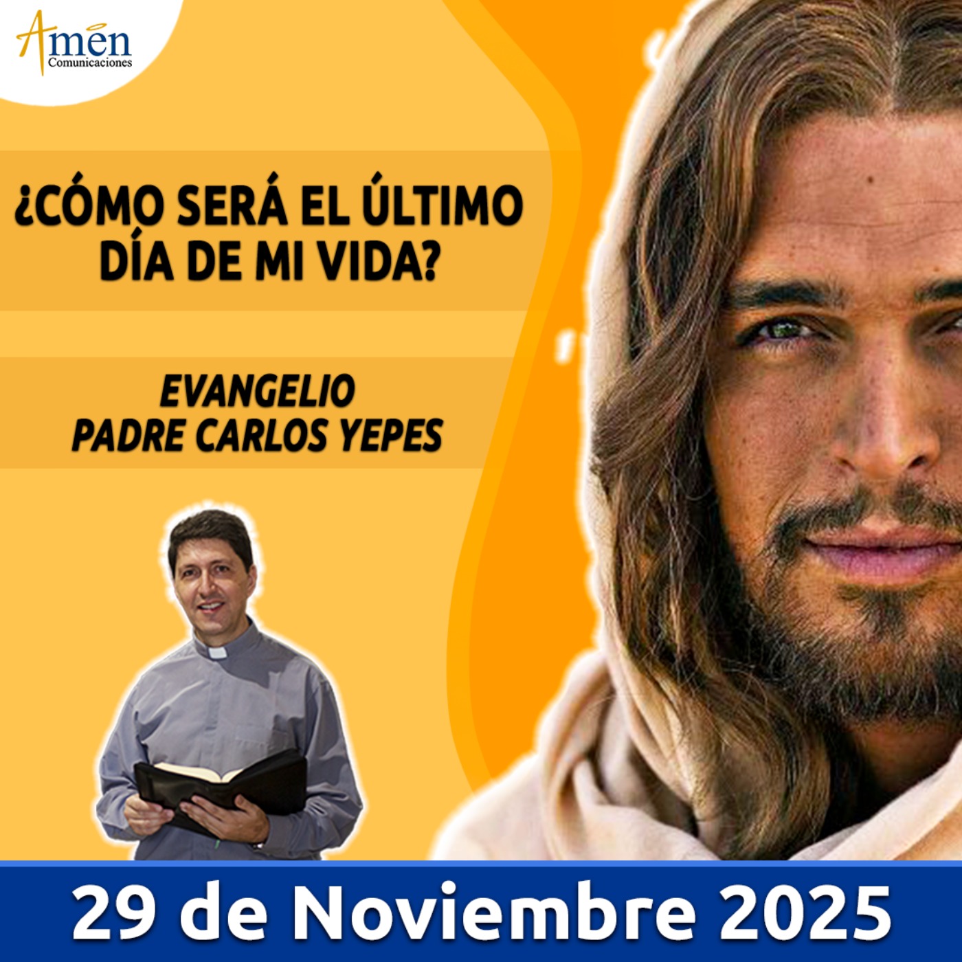Evangelio De Hoy - 29 Noviembre 2025 - Padre Carlos Yepes - Amen Comunicaciones