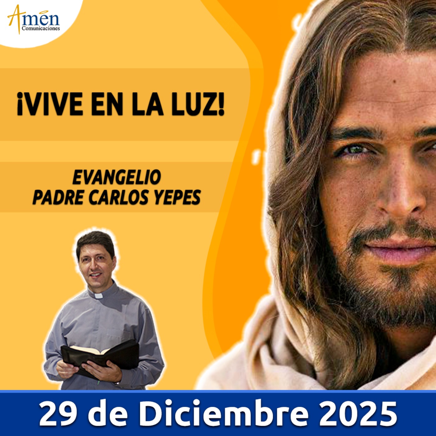 Evangelio De Hoy - 29 Diciembre 2025 - Padre Carlos Yepes - Amen Comunicaciones
