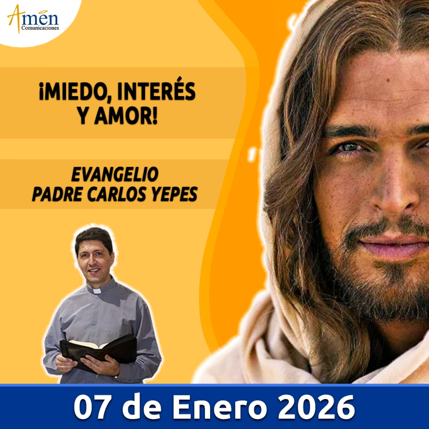 Evangelio De Hoy - 07 Enero 2026 - Padre Carlos Yepes - Amen Comunicaciones