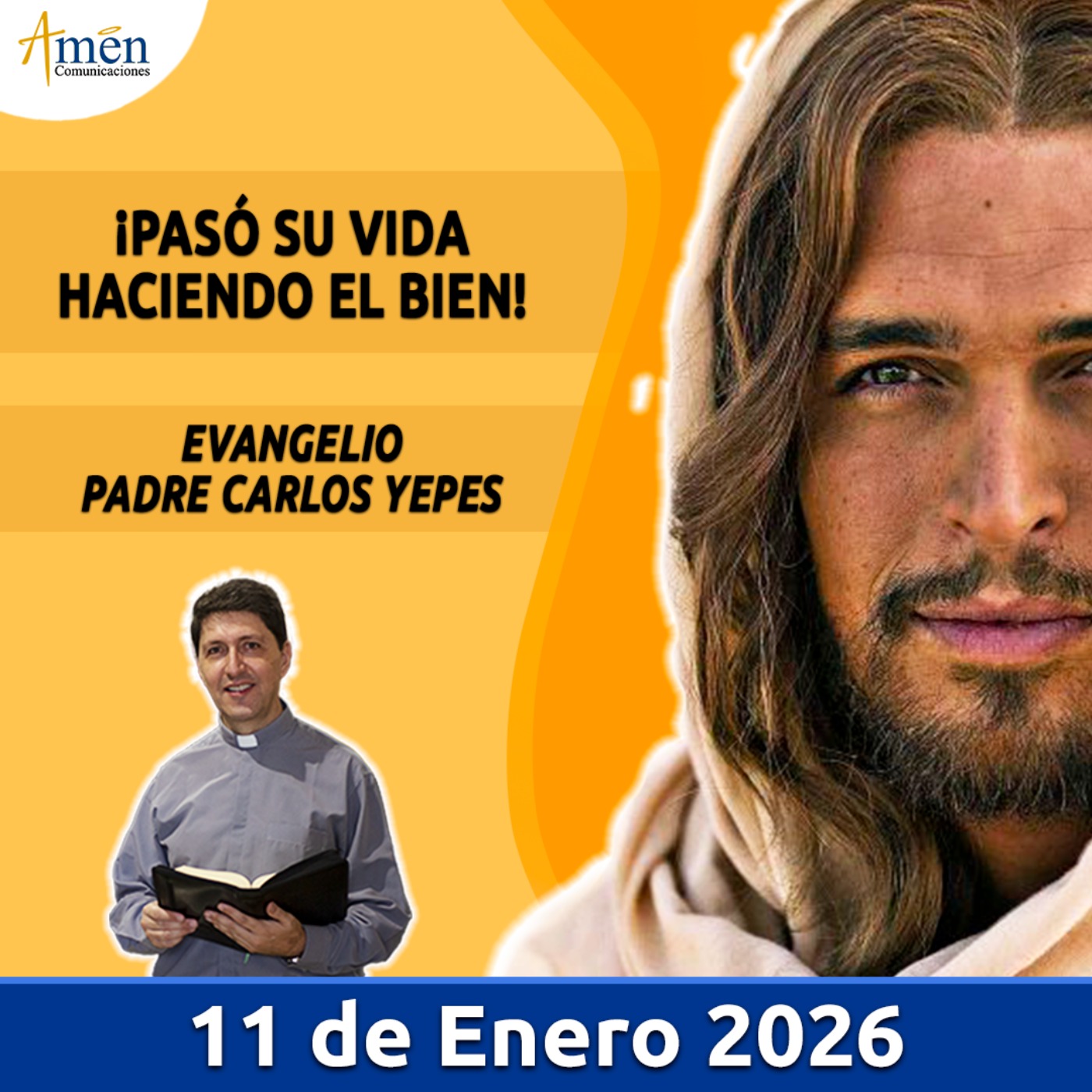 Evangelio De Hoy - 11 Enero 2026 - Padre Carlos Yepes - Amen Comunicaciones