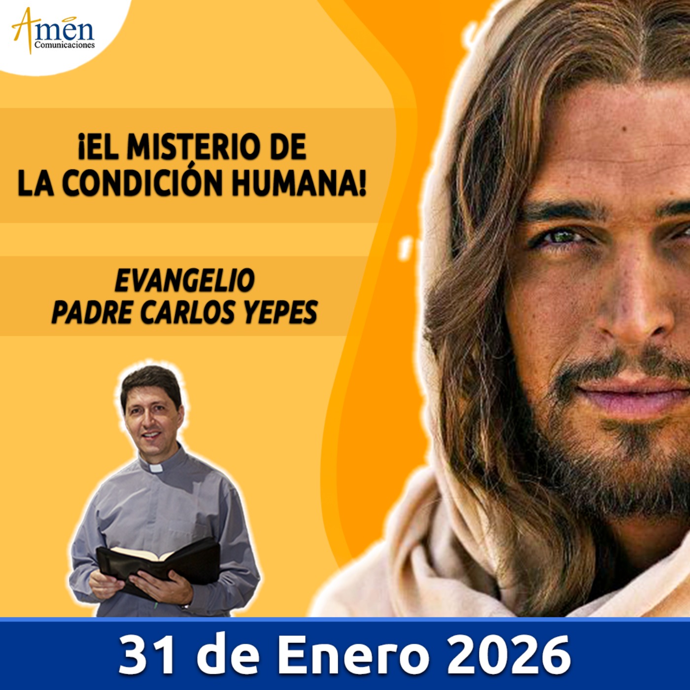 Evangelio De Hoy - 31 Enero 2026 - Padre Carlos Yepes - Amen Comunicaciones