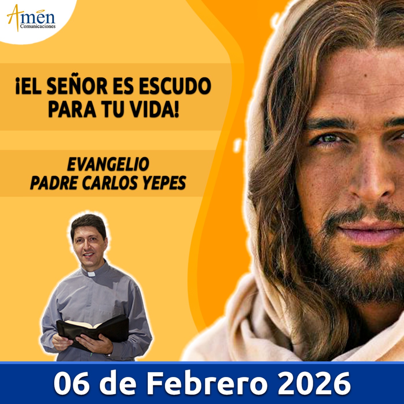 Evangelio De Hoy - 06 Febrero 2026 - Padre Carlos Yepes - Amen Comunicaciones