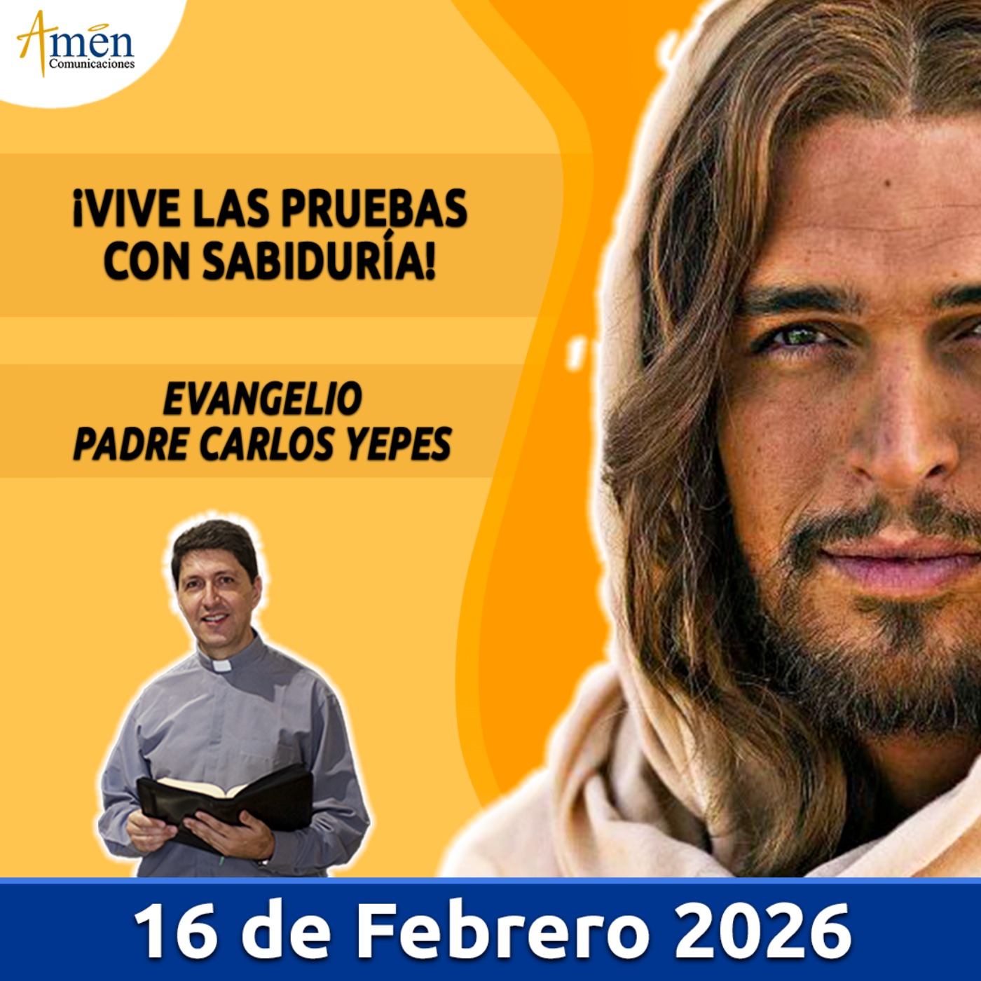 Evangelio De Hoy - 16 Febrero 2026 - Padre Carlos Yepes - Amen Comunicaciones