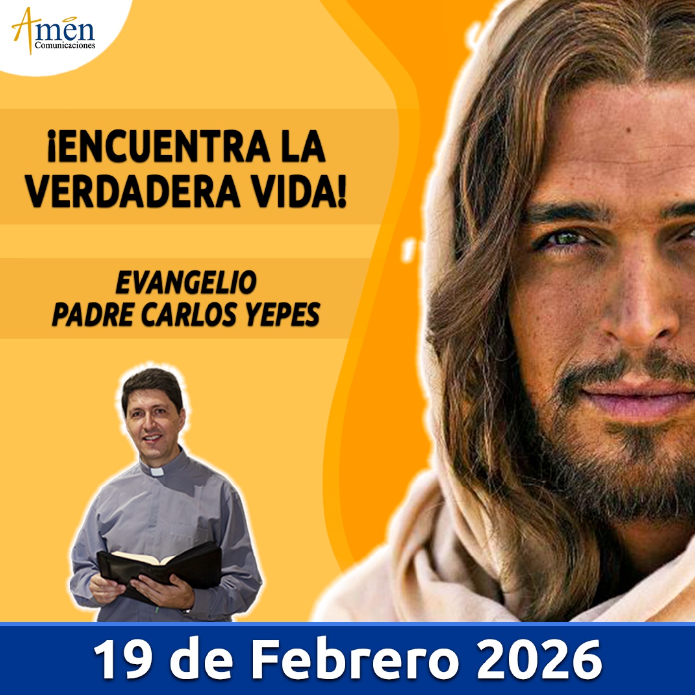 Evangelio De Hoy - 19 Febrero 2026 - Padre Carlos Yepes - Amen Comunicaciones