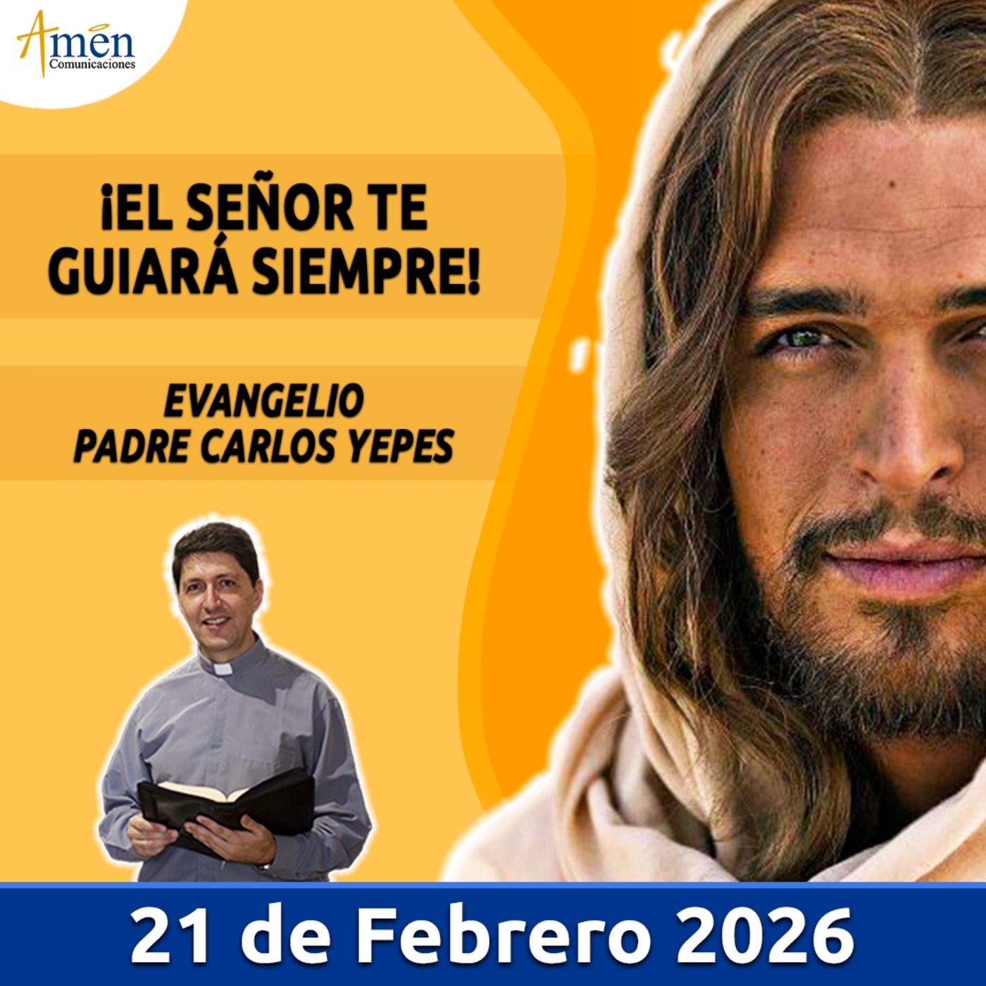Evangelio De Hoy - 21 Febrero 2026 - Padre Carlos Yepes - Amen Comunicaciones