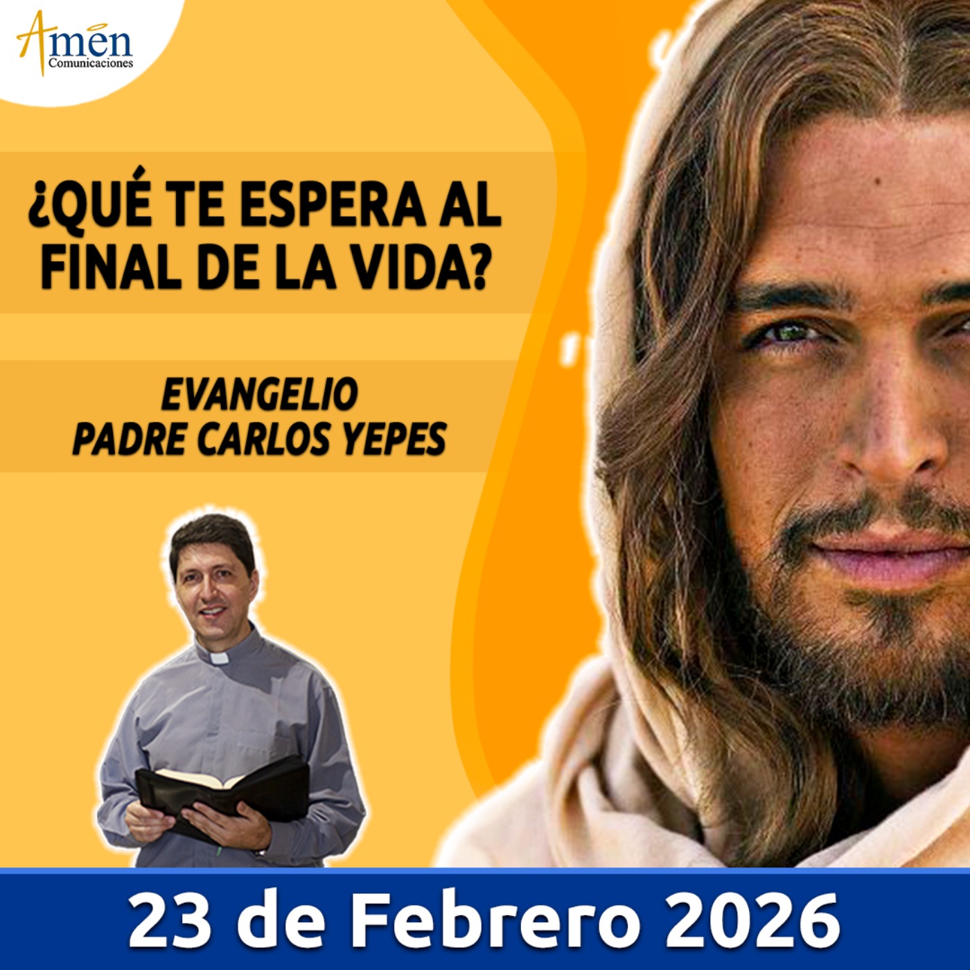 Evangelio De Hoy - 23 Febrero 2026 - Padre Carlos Yepes - Amen Comunicaciones