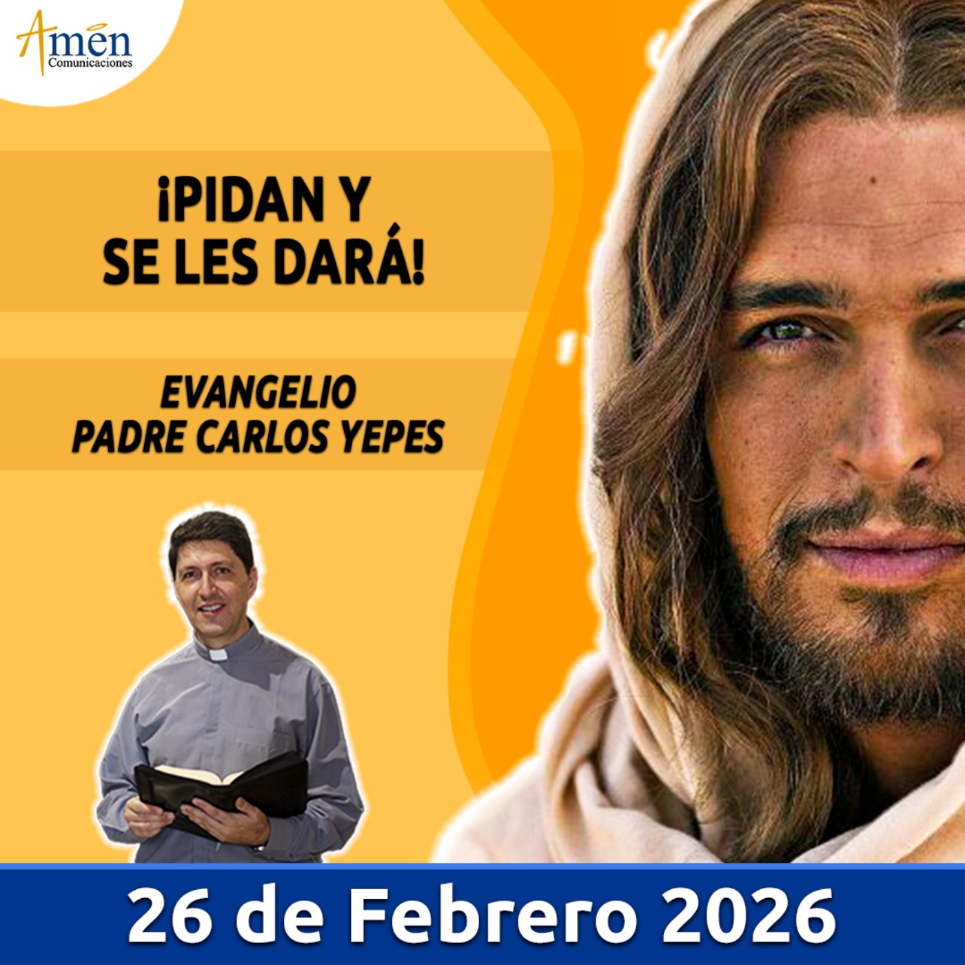 Evangelio De Hoy - 26 Febrero 2026 - Padre Carlos Yepes - Amen Comunicaciones