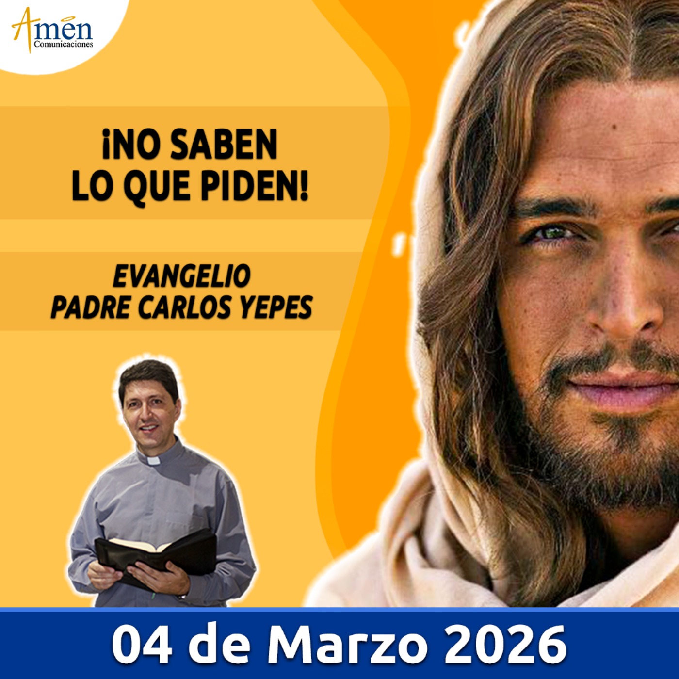 Evangelio De Hoy - 04 Marzo 2026 - Padre Carlos Yepes - Amen Comunicaciones