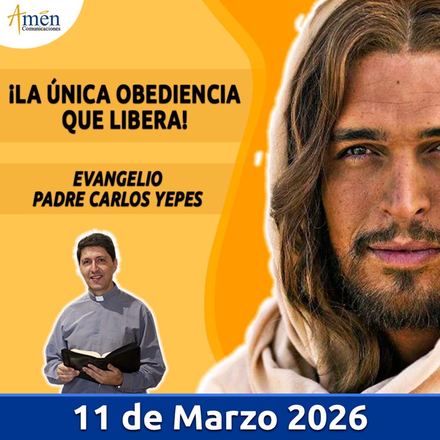 Evangelio De Hoy - 11 Marzo 2026 - Padre Carlos Yepes - Amen Comunicaciones
