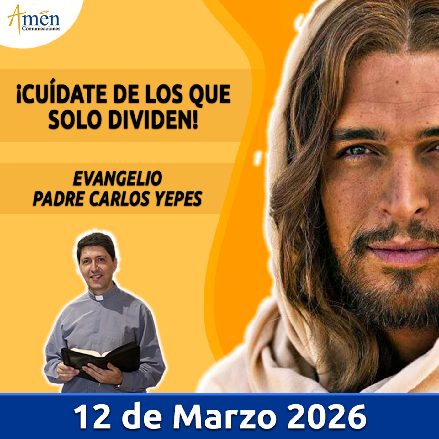 Evangelio De Hoy - 12 Marzo 2026 - Padre Carlos Yepes - Amen Comunicaciones