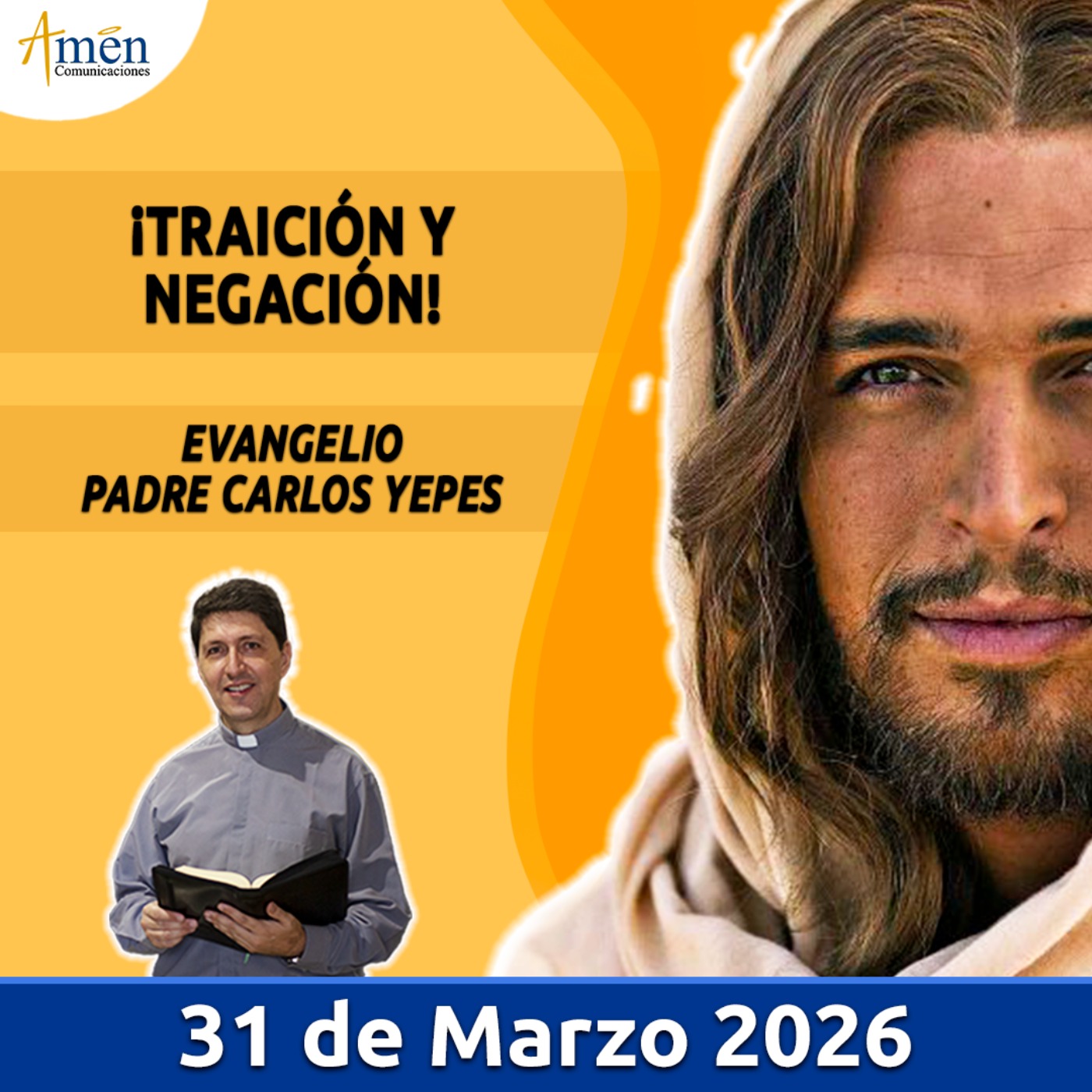 Evangelio De Hoy - 31 Marzo 2026 - Padre Carlos Yepes - Amen Comunicaciones