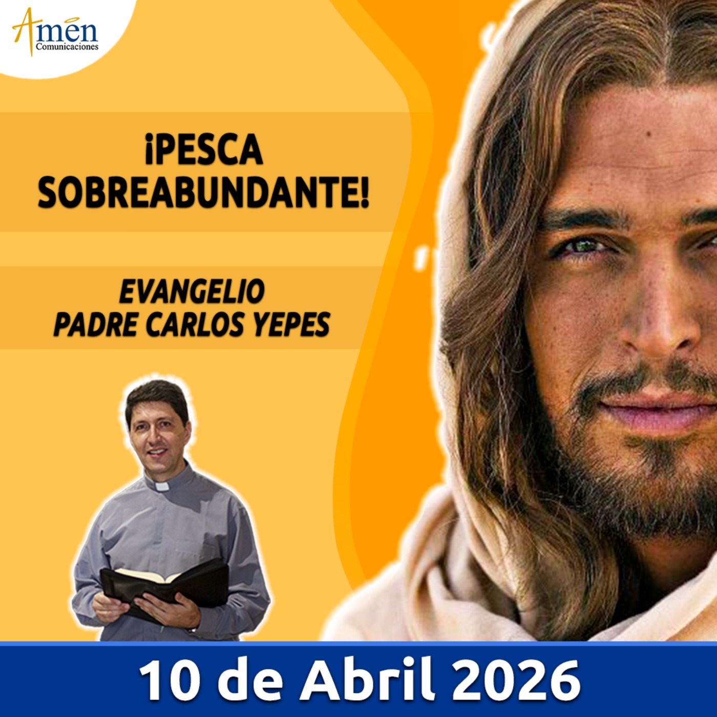 Evangelio De Hoy - 10 Abril 2026 - Padre Carlos Yepes - Amen Comunicaciones