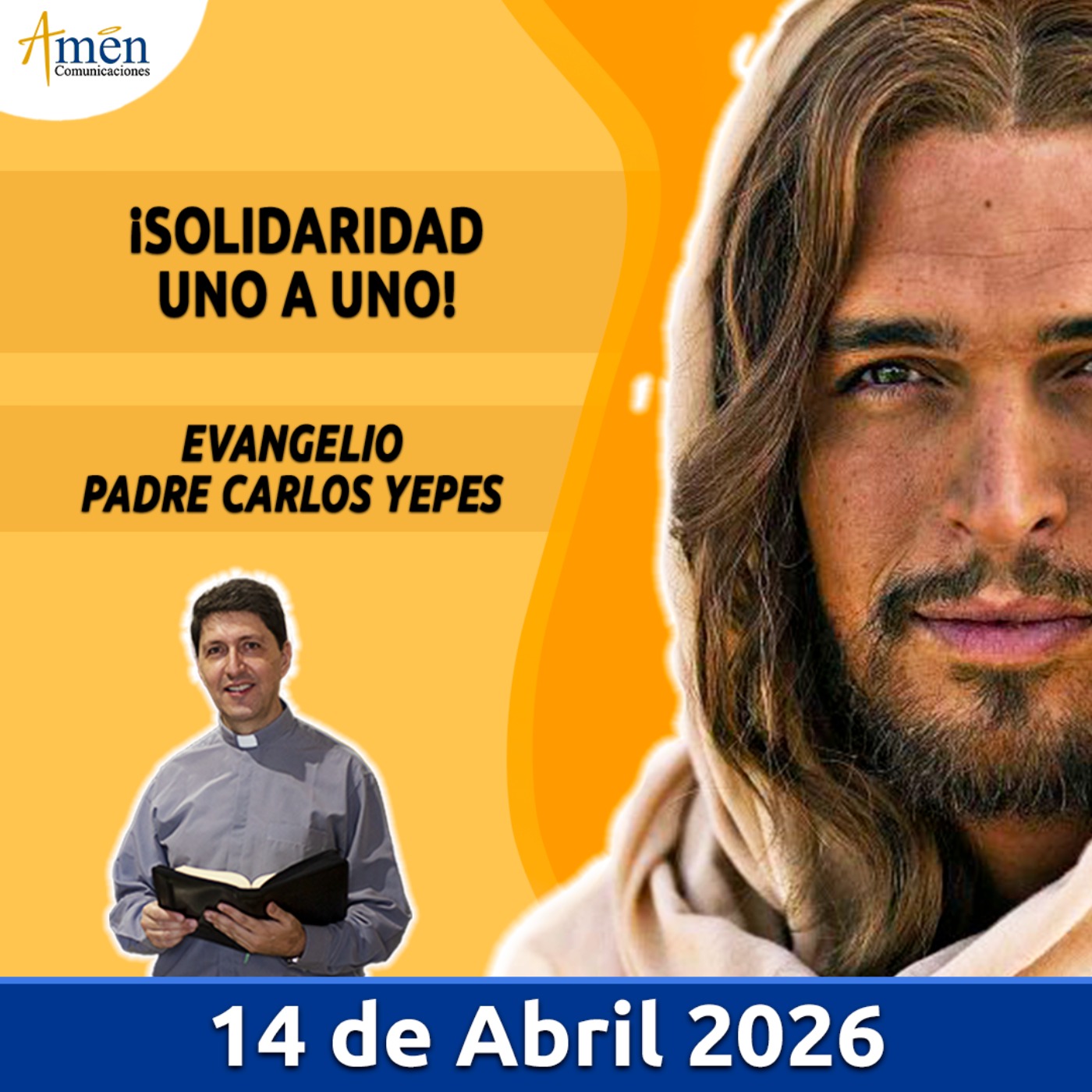 Evangelio De Hoy - 14 Abril 2026 - Padre Carlos Yepes - Amen Comunicaciones