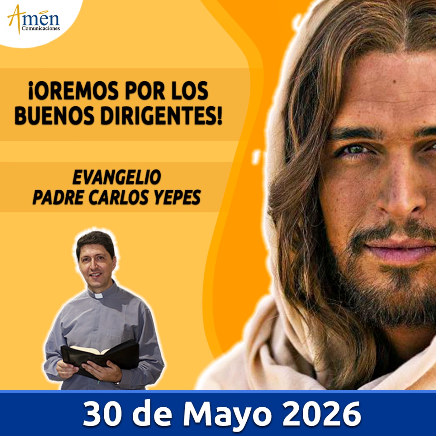 Evangelio De Hoy - 30 Mayo 2026 - Padre Carlos Yepes - Amen Comunicaciones episode artwork