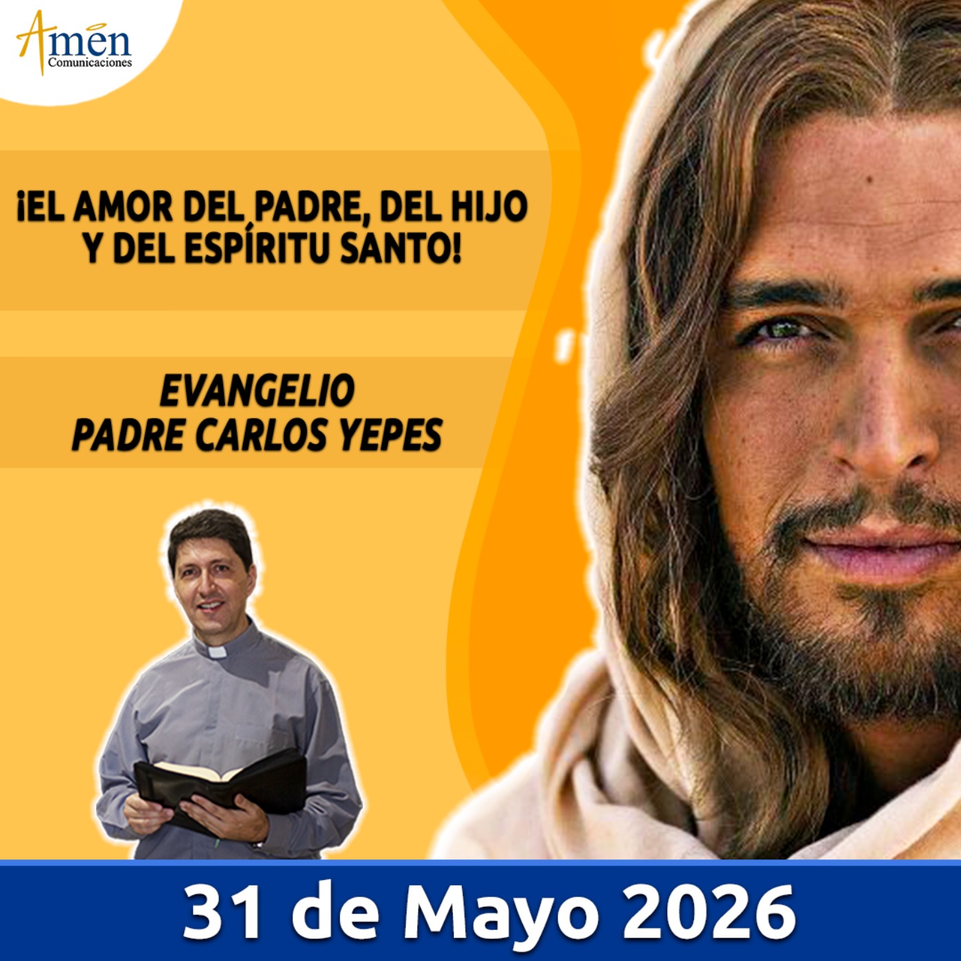 Evangelio De Hoy - 31 Mayo 2026 - Padre Carlos Yepes - Amen Comunicaciones episode artwork