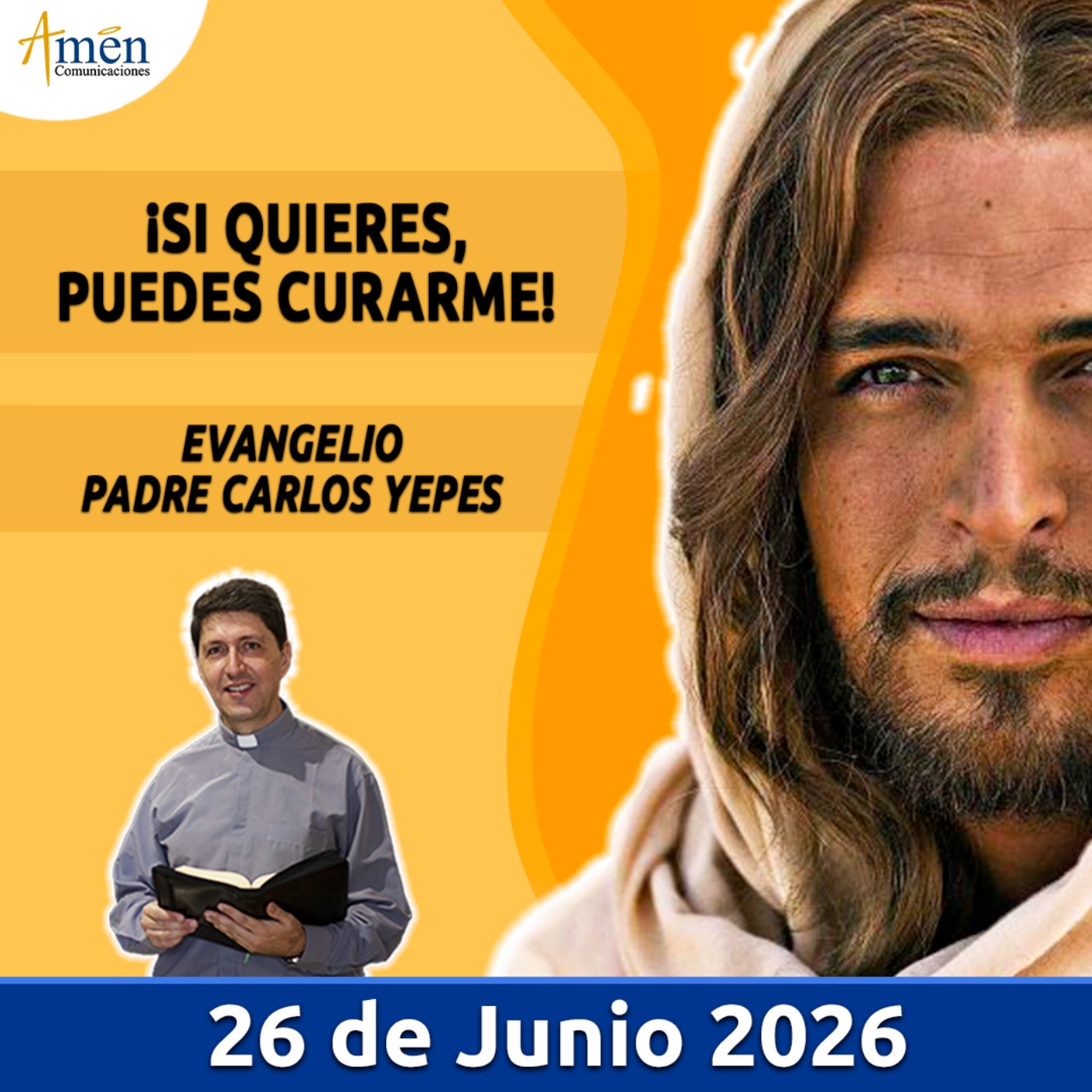 Evangelio De Hoy - 26 Junio 2026 - Padre Carlos Yepes - Amen Comunicaciones episode artwork