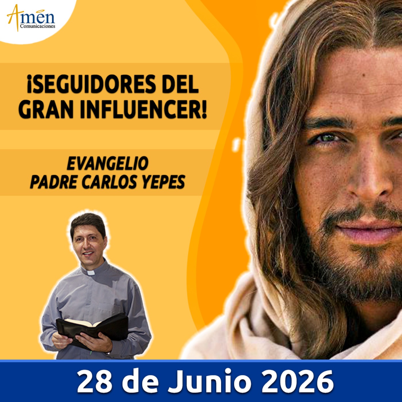 Evangelio De Hoy - 28 Junio 2026 - Padre Carlos Yepes - Amen Comunicaciones episode artwork
