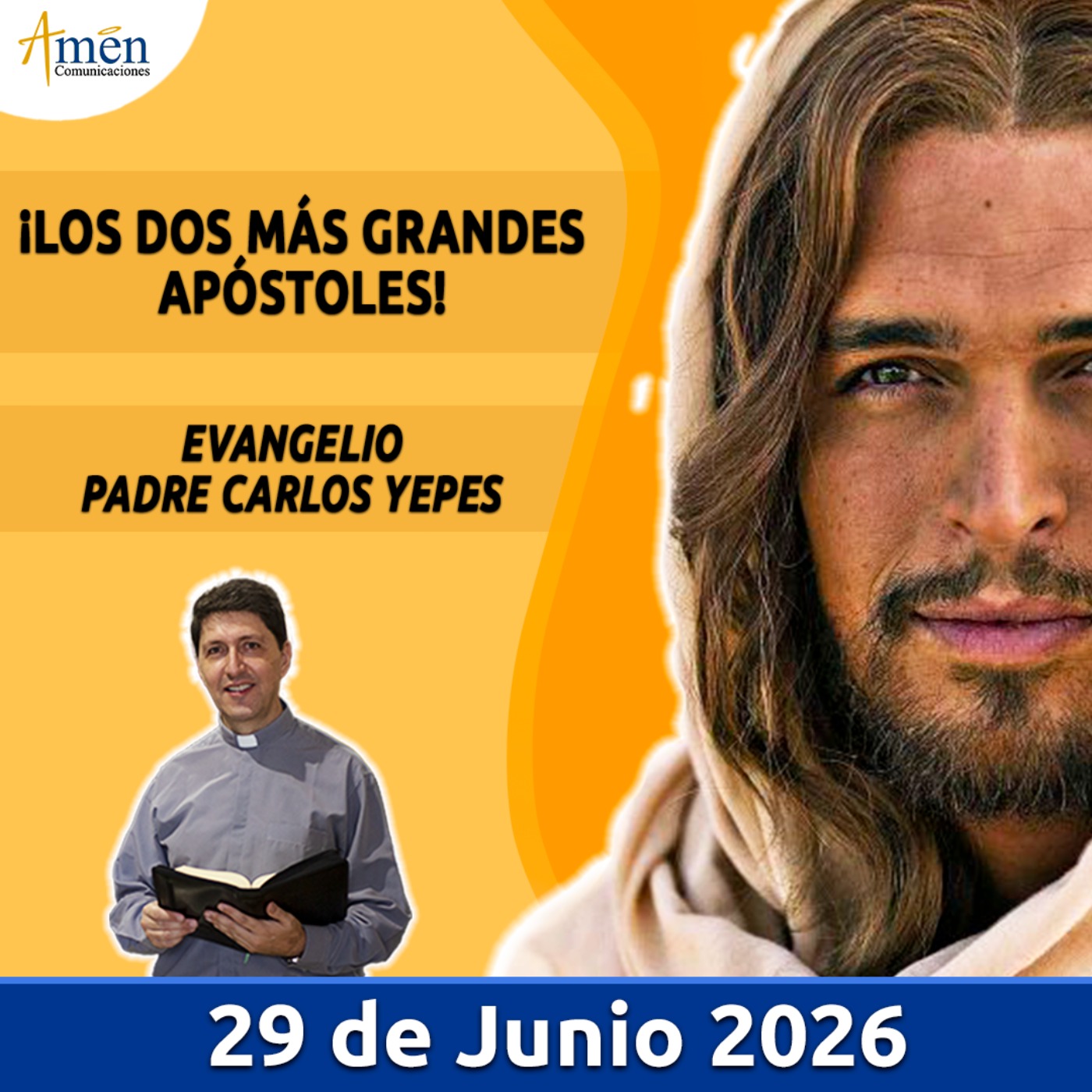 Evangelio De Hoy - 29 Junio 2026 - Padre Carlos Yepes - Amen Comunicaciones episode artwork