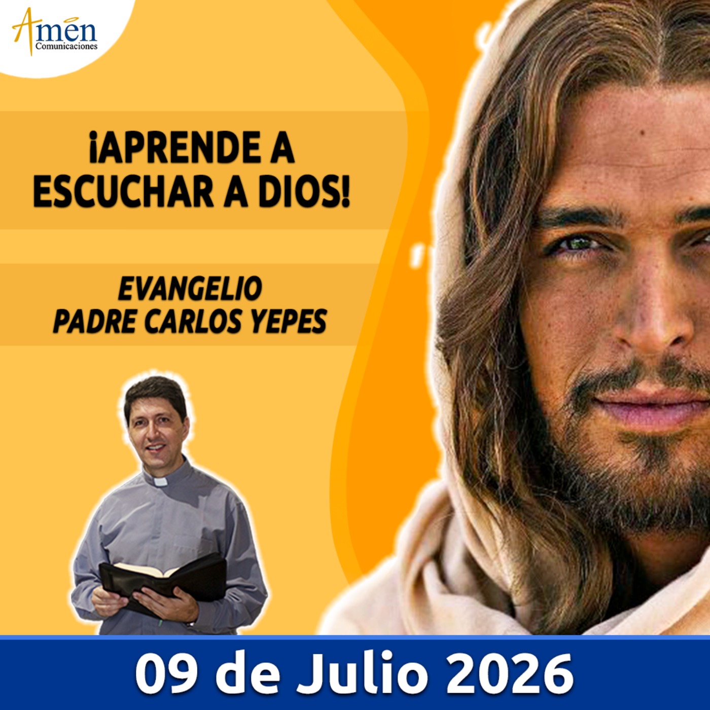 Evangelio De Hoy - 09 Julio 2026 - Padre Carlos Yepes - Amen Comunicaciones