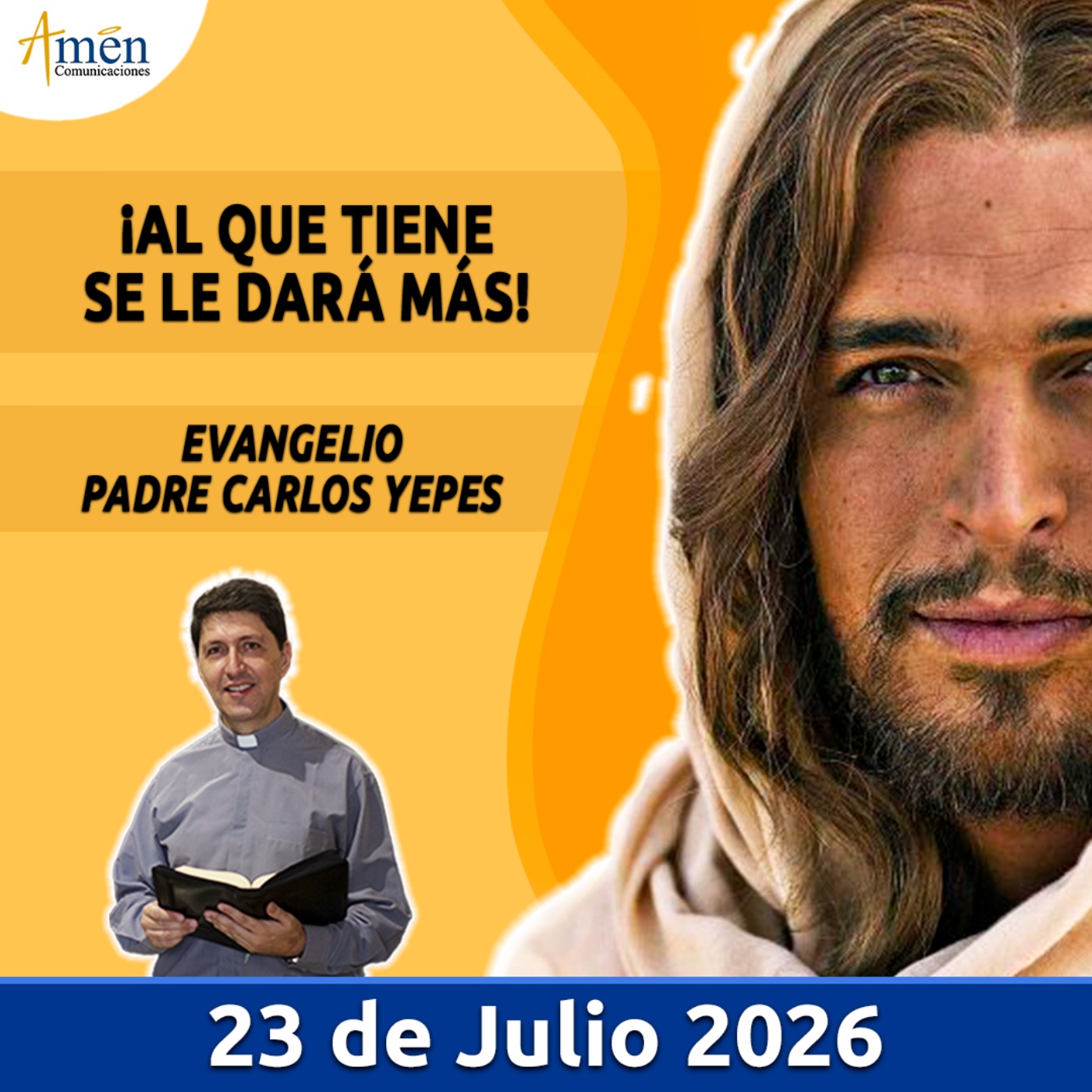 Evangelio De Hoy - 23 Julio 2026 - Padre Carlos Yepes - Amen Comunicaciones episode artwork