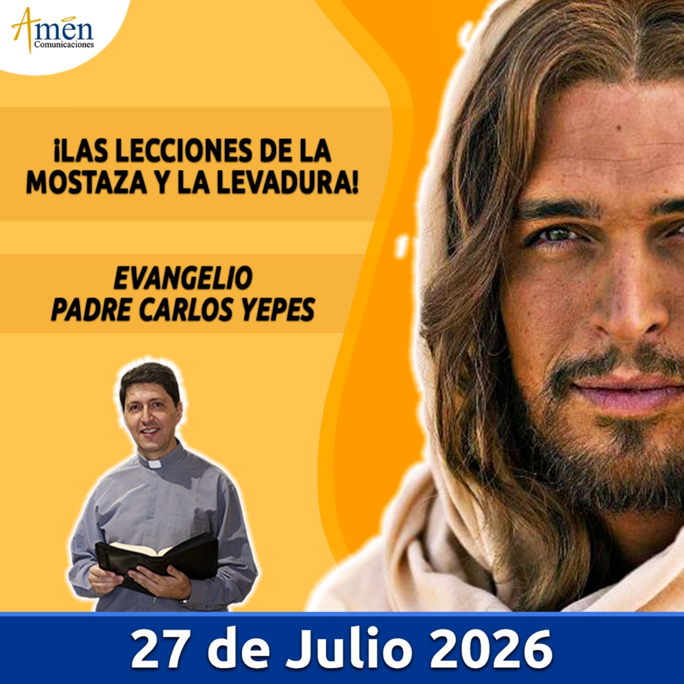 Evangelio De Hoy - 27 Julio 2026 - Padre Carlos Yepes - Amen Comunicaciones