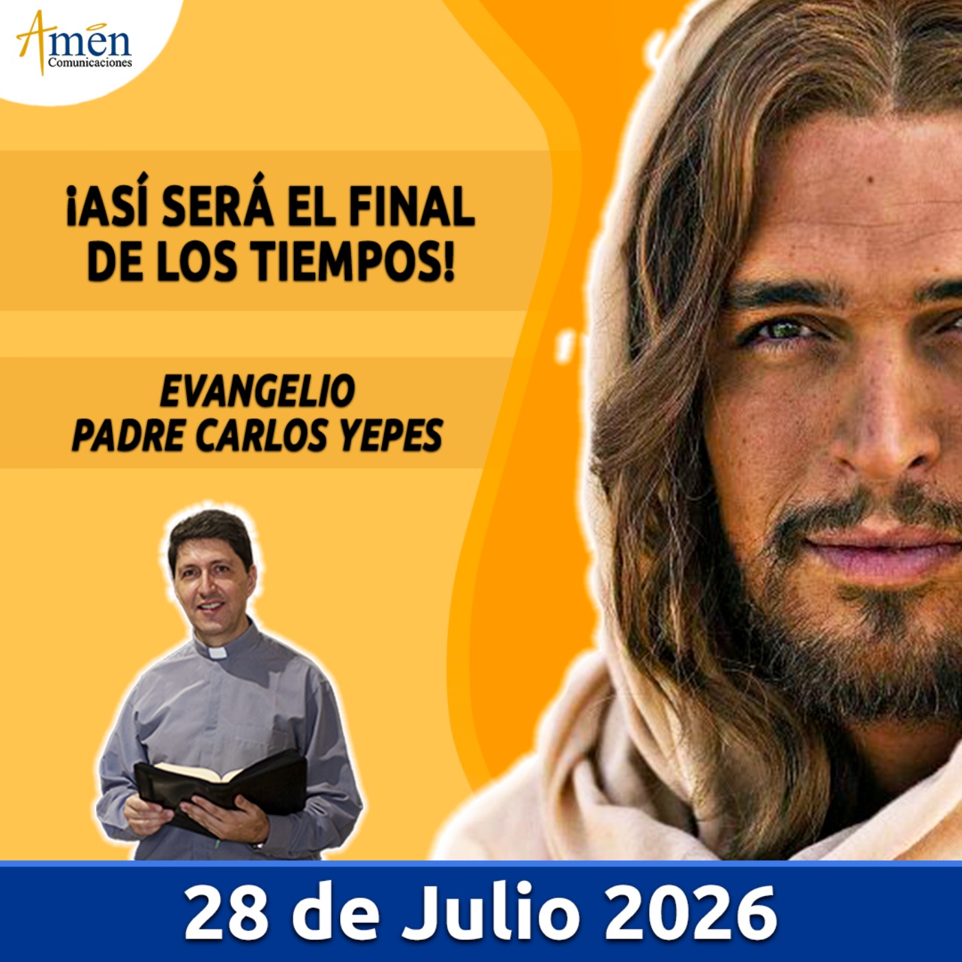 Evangelio De Hoy - 28 Julio 2026 - Padre Carlos Yepes - Amen Comunicaciones episode artwork