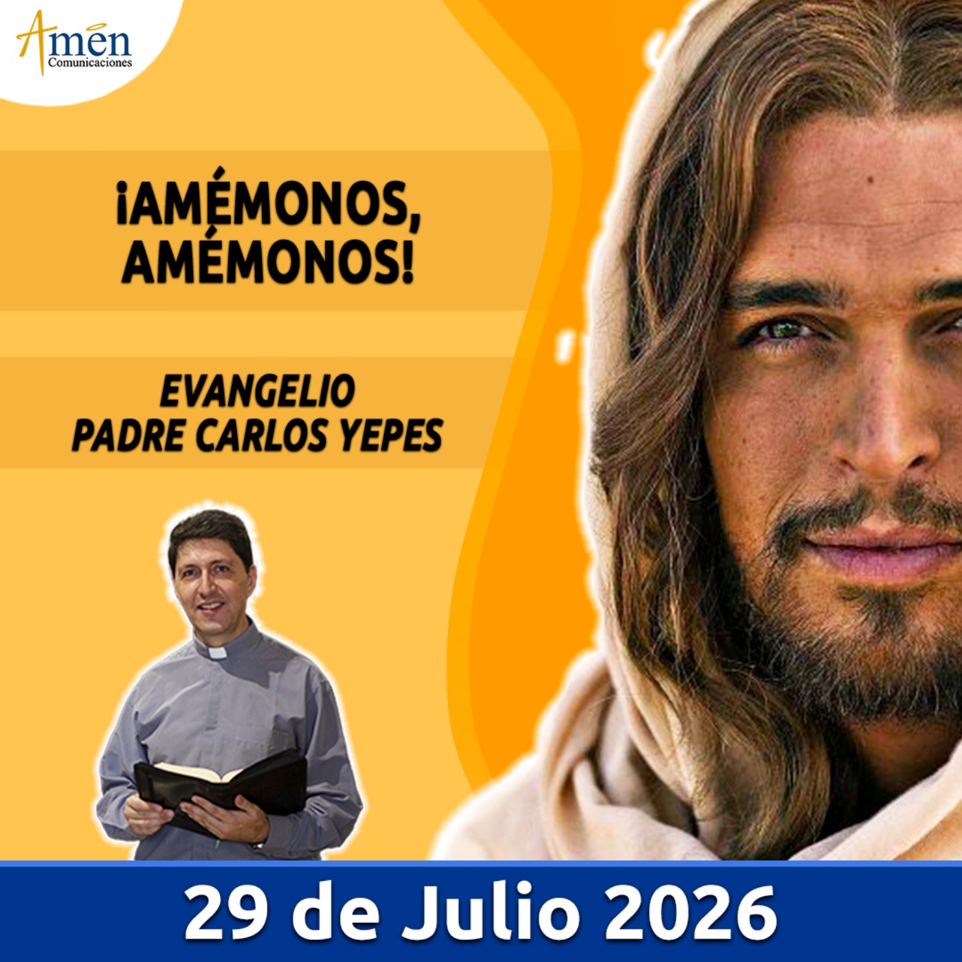 Evangelio De Hoy - 29 Julio 2026 - Padre Carlos Yepes - Amen Comunicaciones episode artwork