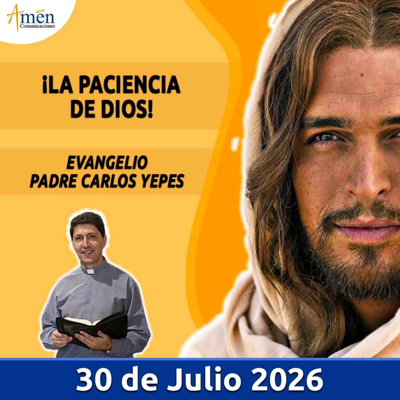 Evangelio De Hoy - 30 Julio 2026 - Padre Carlos Yepes - Amen Comunicaciones episode artwork