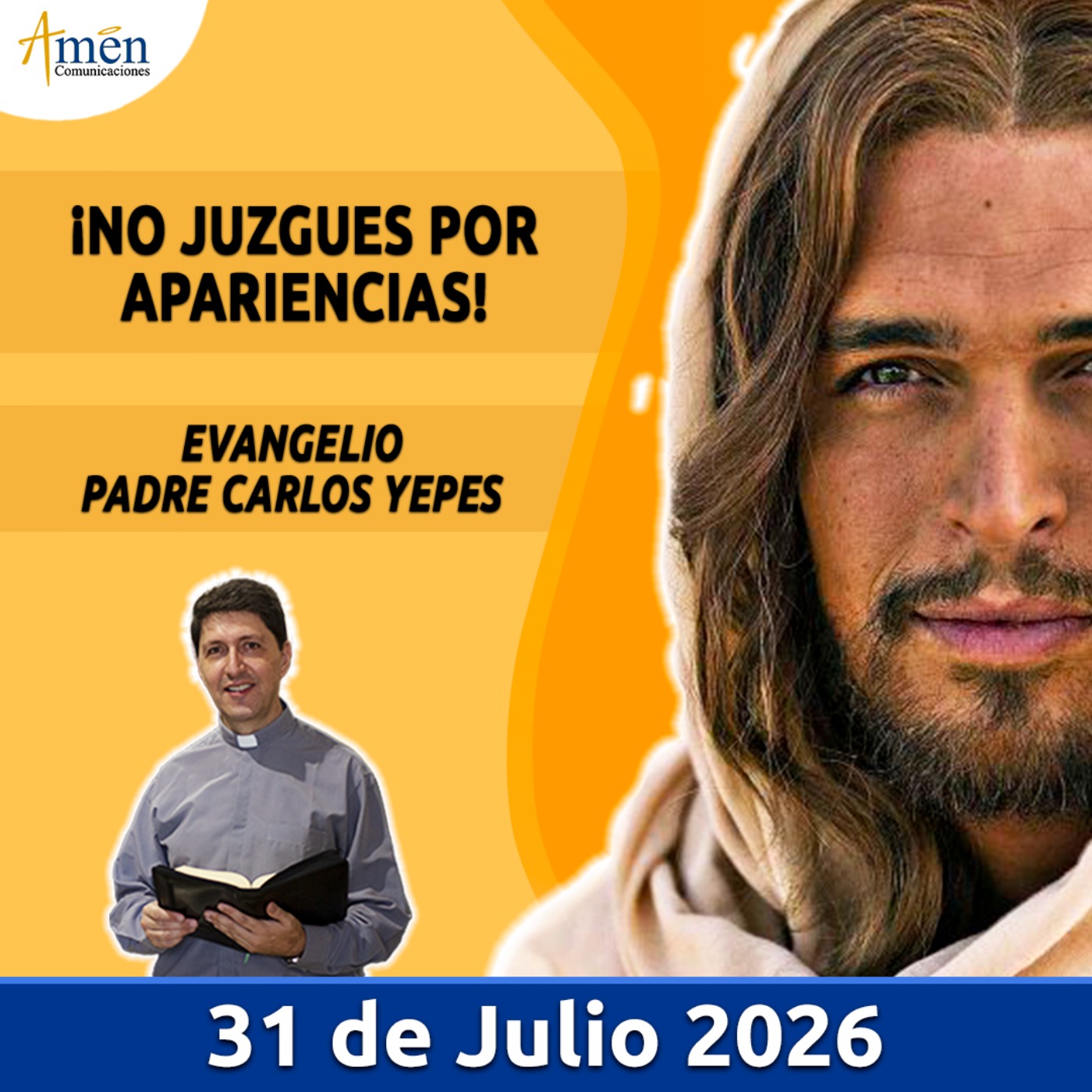 Evangelio De Hoy - 31 Julio 2026 - Padre Carlos Yepes - Amen Comunicaciones episode artwork