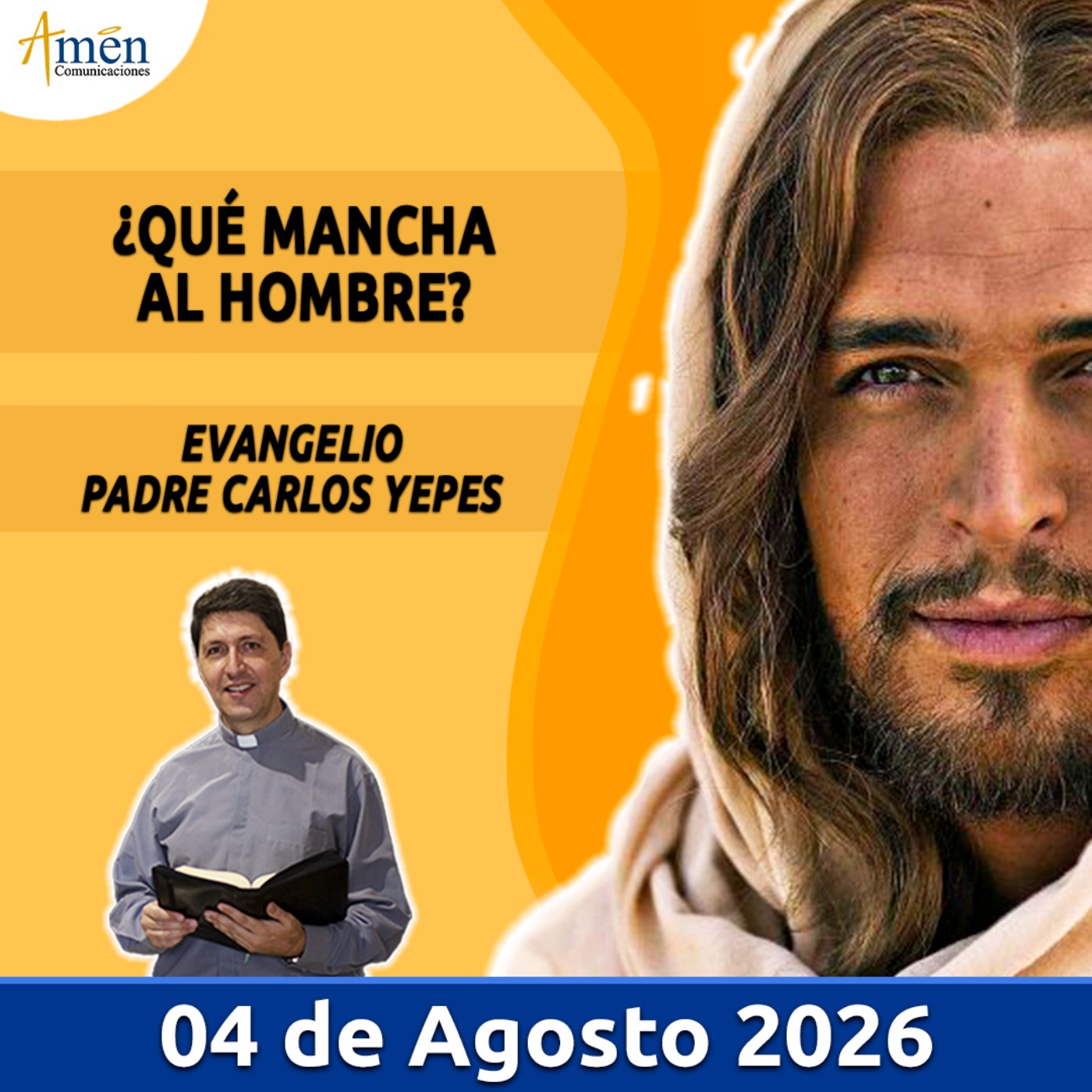 Evangelio De Hoy - 04 Agosto 2026 - Padre Carlos Yepes - Amen Comunicaciones episode artwork
