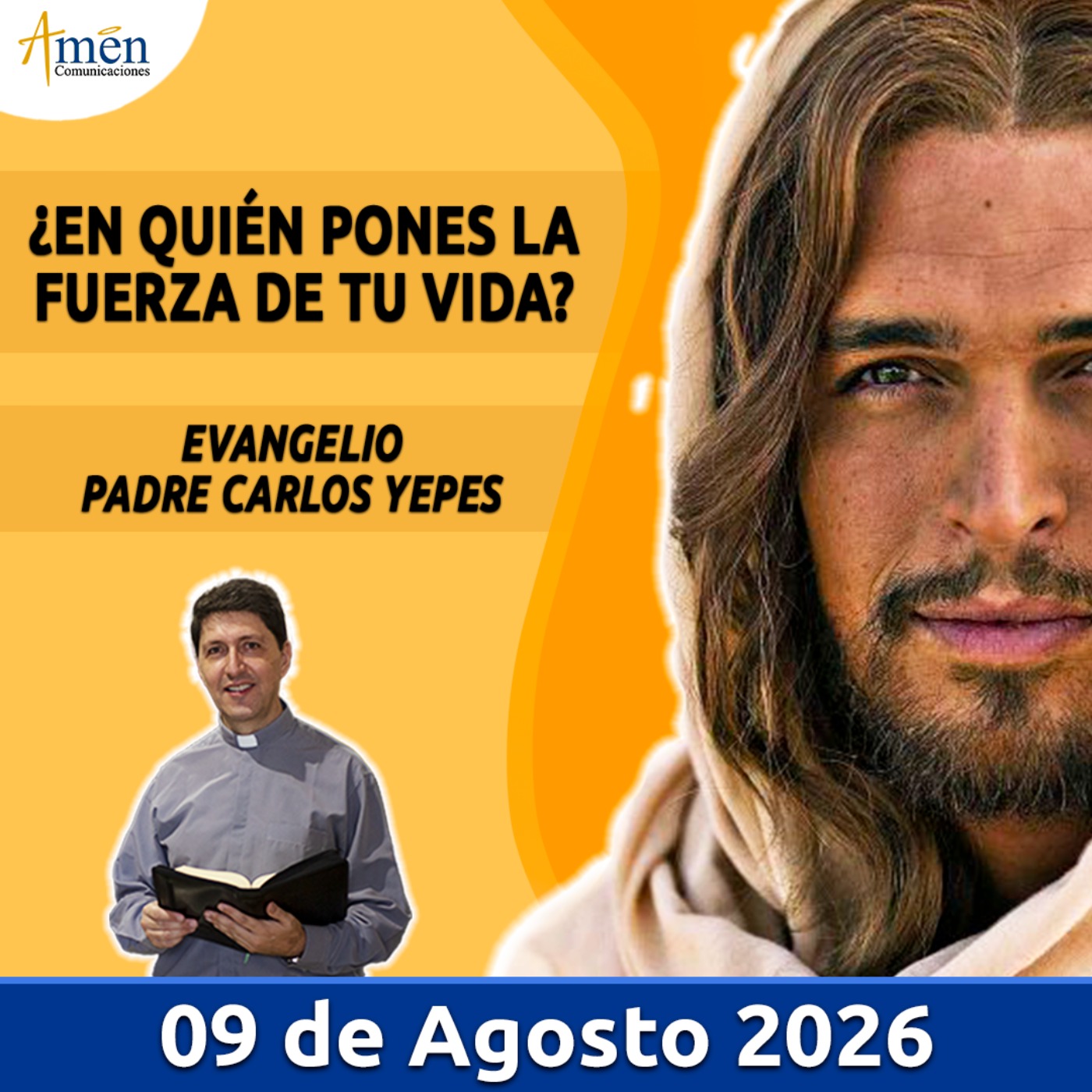 Evangelio De Hoy - 09 Agosto 2026 - Padre Carlos Yepes - Amen Comunicaciones episode artwork