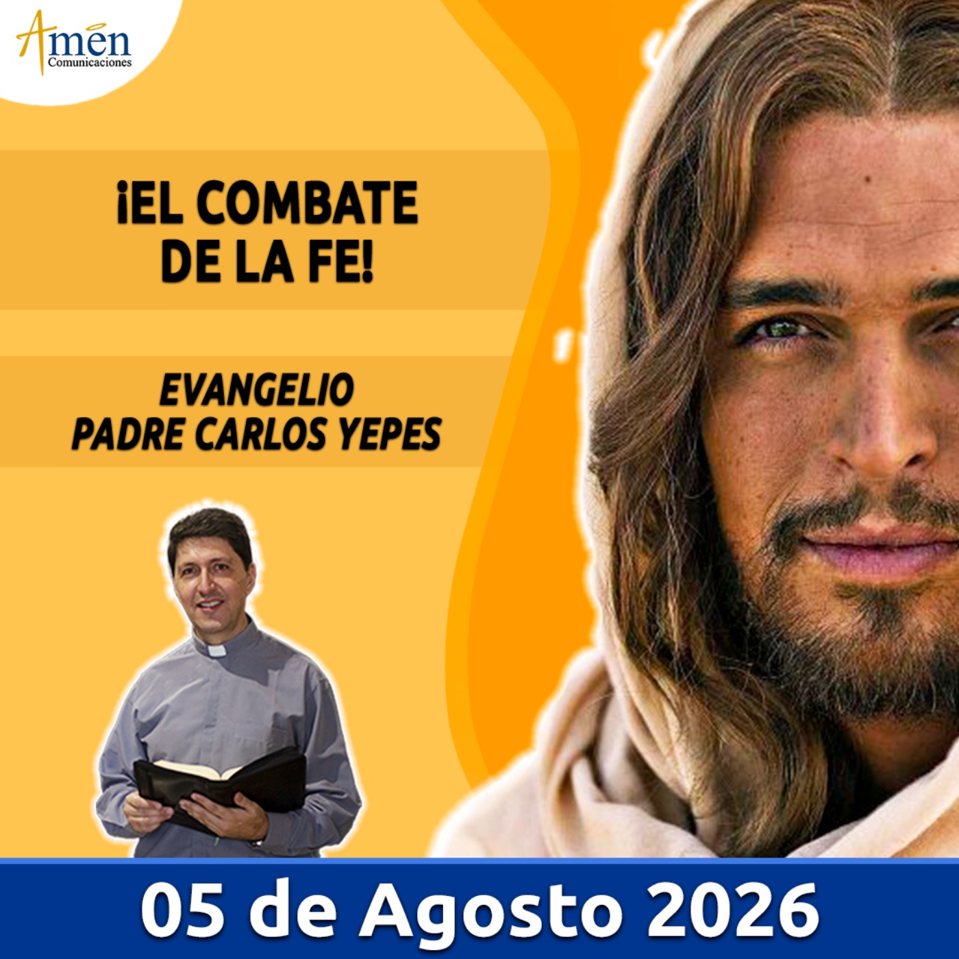 Evangelio De Hoy - 05 Agosto 2026 - Padre Carlos Yepes - Amen Comunicaciones episode artwork