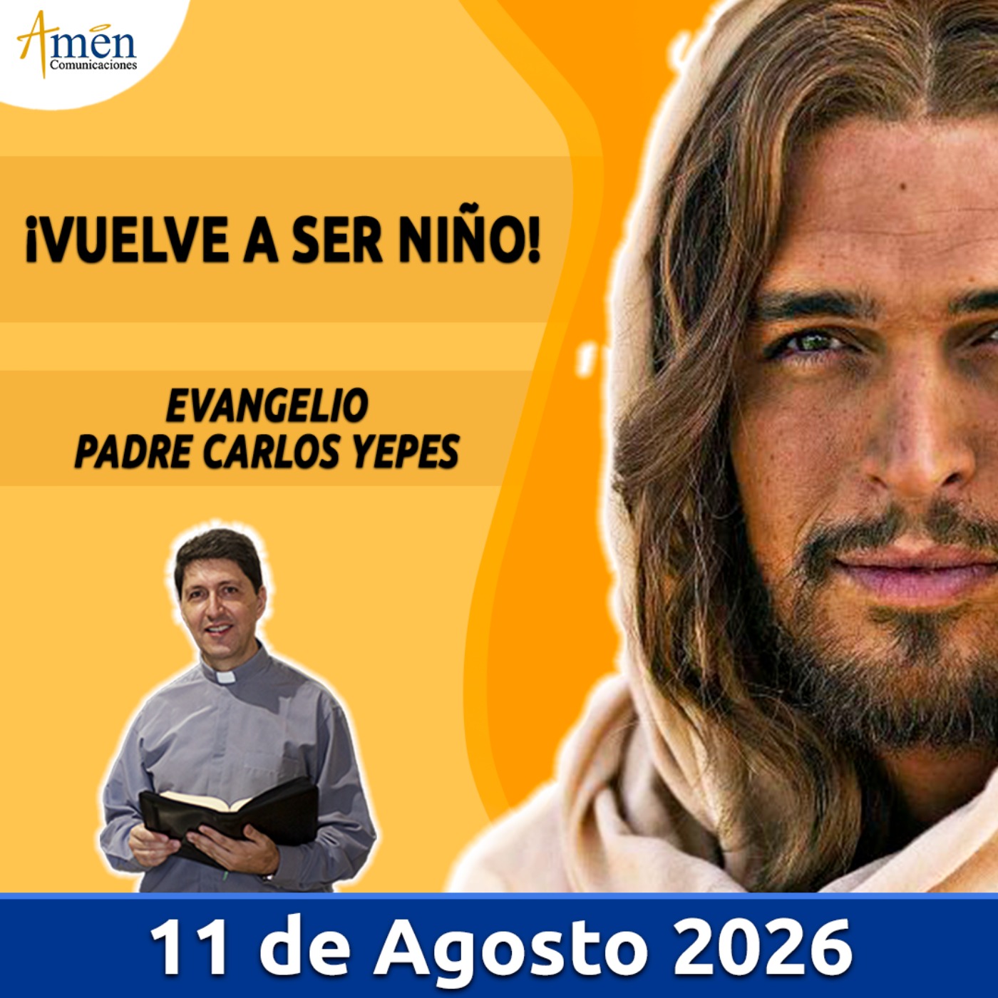 Evangelio De Hoy - 11 Agosto 2026 - Padre Carlos Yepes - Amen Comunicaciones episode artwork