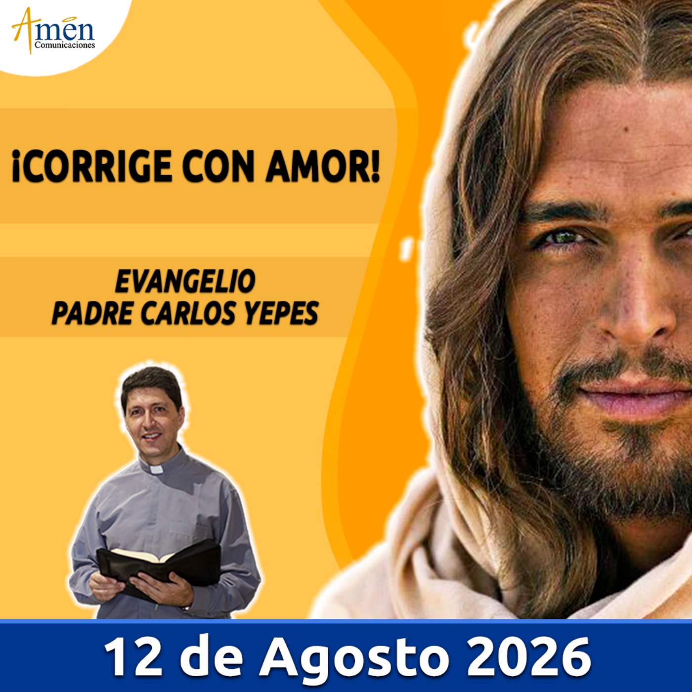 Evangelio De Hoy - 12 Agosto 2026 - Padre Carlos Yepes - Amen Comunicaciones episode artwork