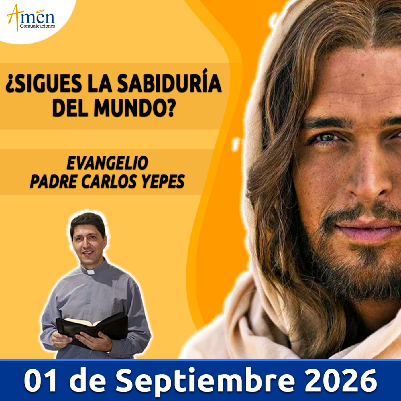 Evangelio De Hoy - 01 Septiembre 2026 - Padre Carlos Yepes - Amen Comunicaciones