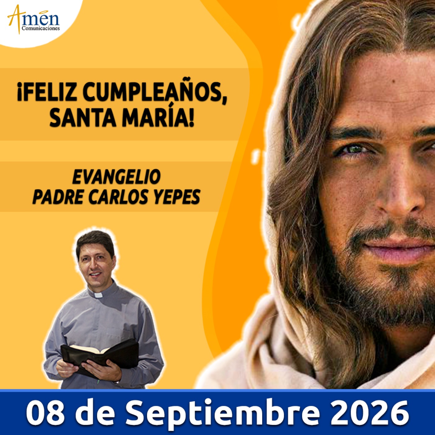 Evangelio De Hoy - 08 Septiembre 2026 - Padre Carlos Yepes - Amen Comunicaciones