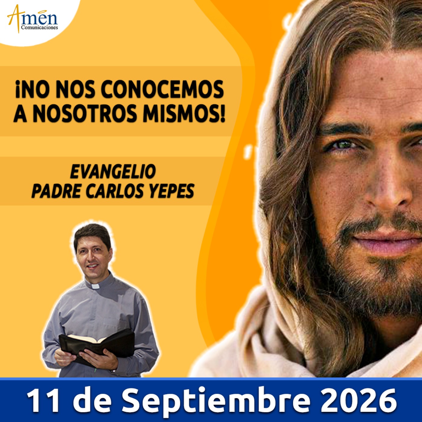 Evangelio De Hoy - 11 Septiembre 2026 - Padre Carlos Yepes - Amen Comunicaciones