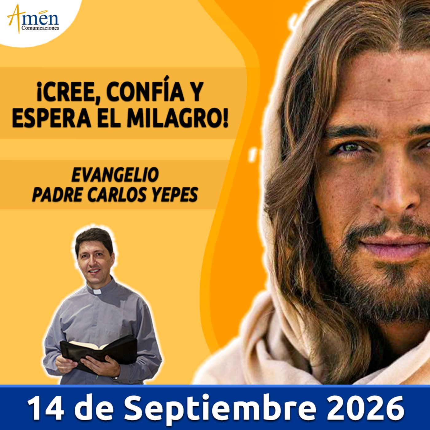 Evangelio De Hoy - 14 Septiembre 2026 - Padre Carlos Yepes - Amen Comunicaciones