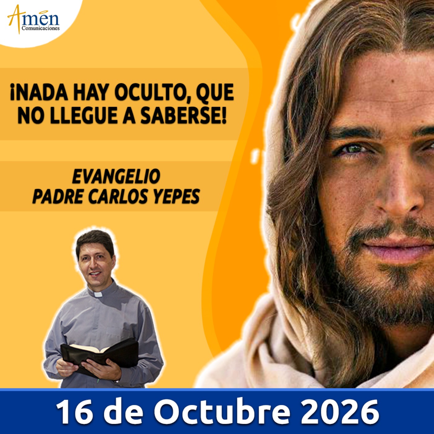 Evangelio De Hoy - 16 Octubre 2026 - Padre Carlos Yepes - Amen Comunicaciones episode artwork