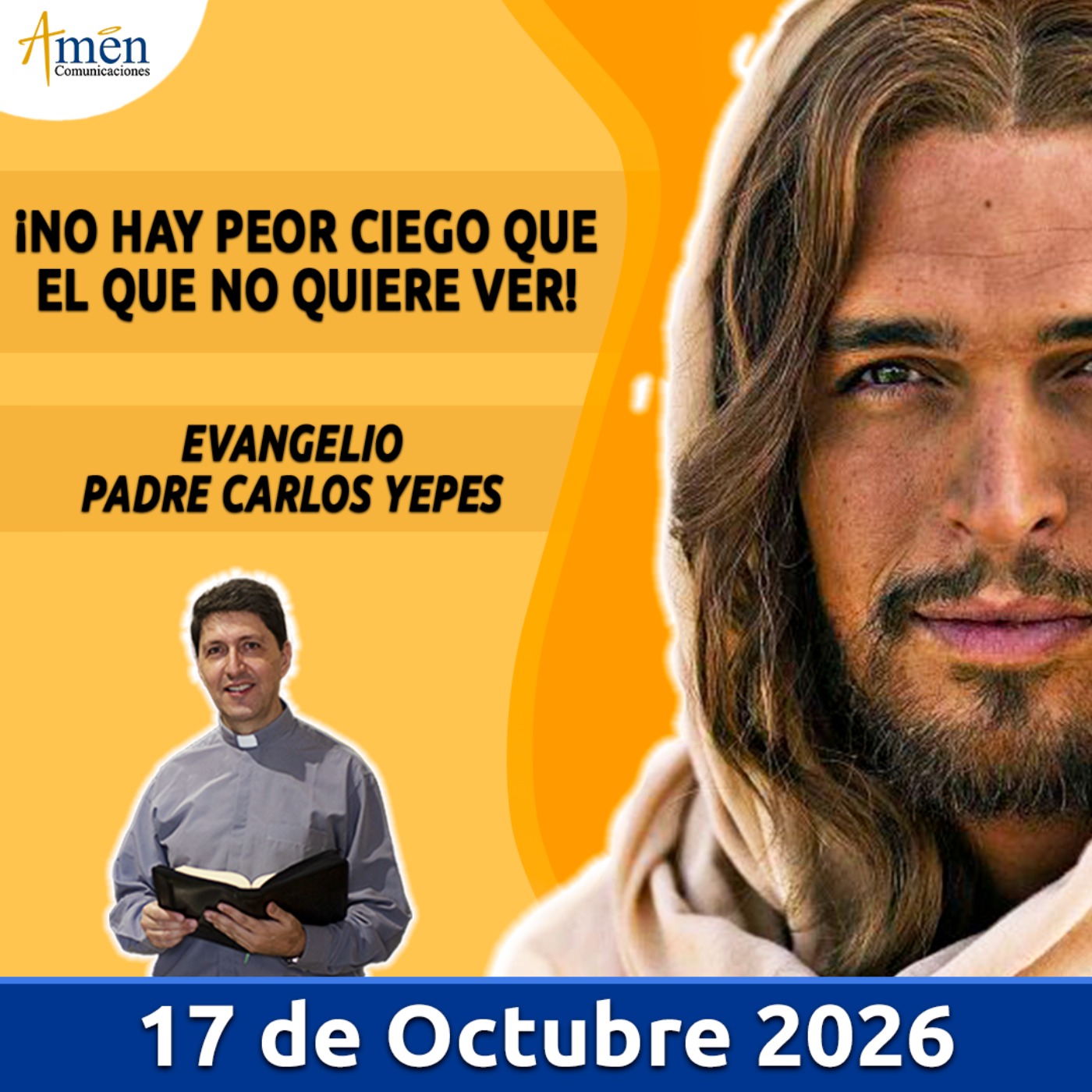 Evangelio De Hoy - 17 Octubre 2026 - Padre Carlos Yepes - Amen Comunicaciones episode artwork