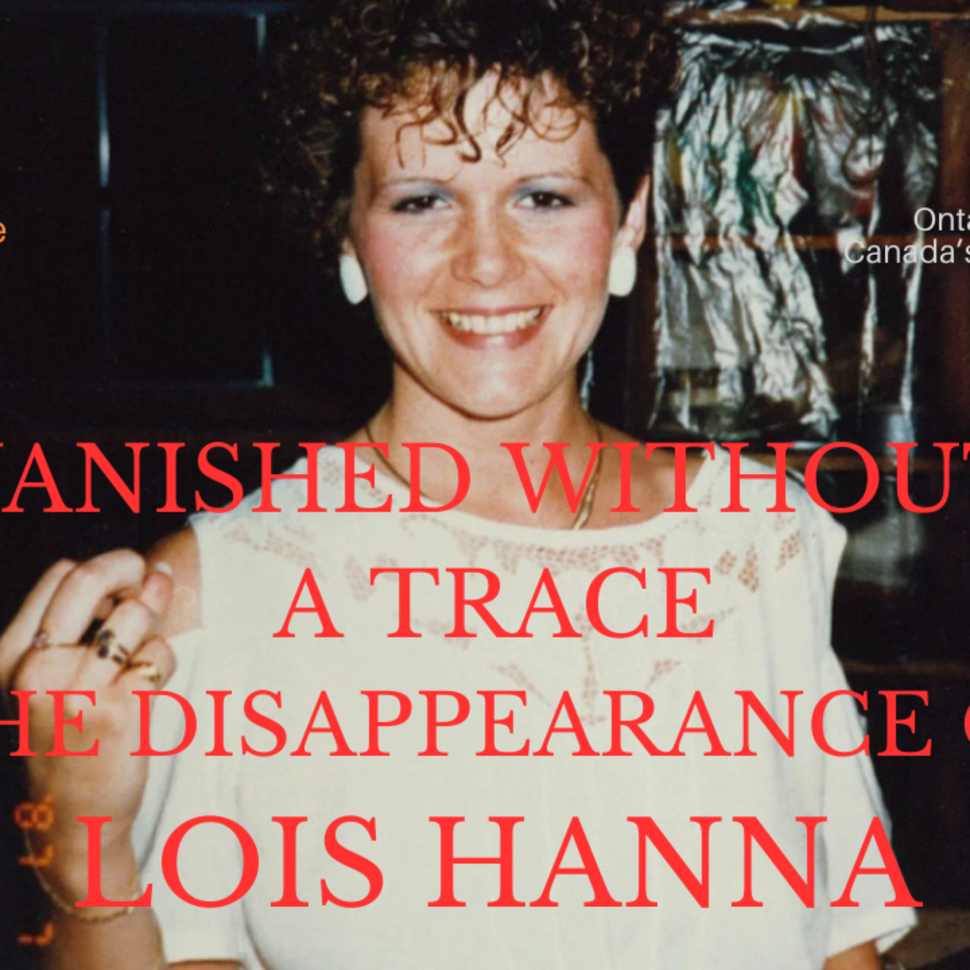 Ontario Cold Cases - The Podcast