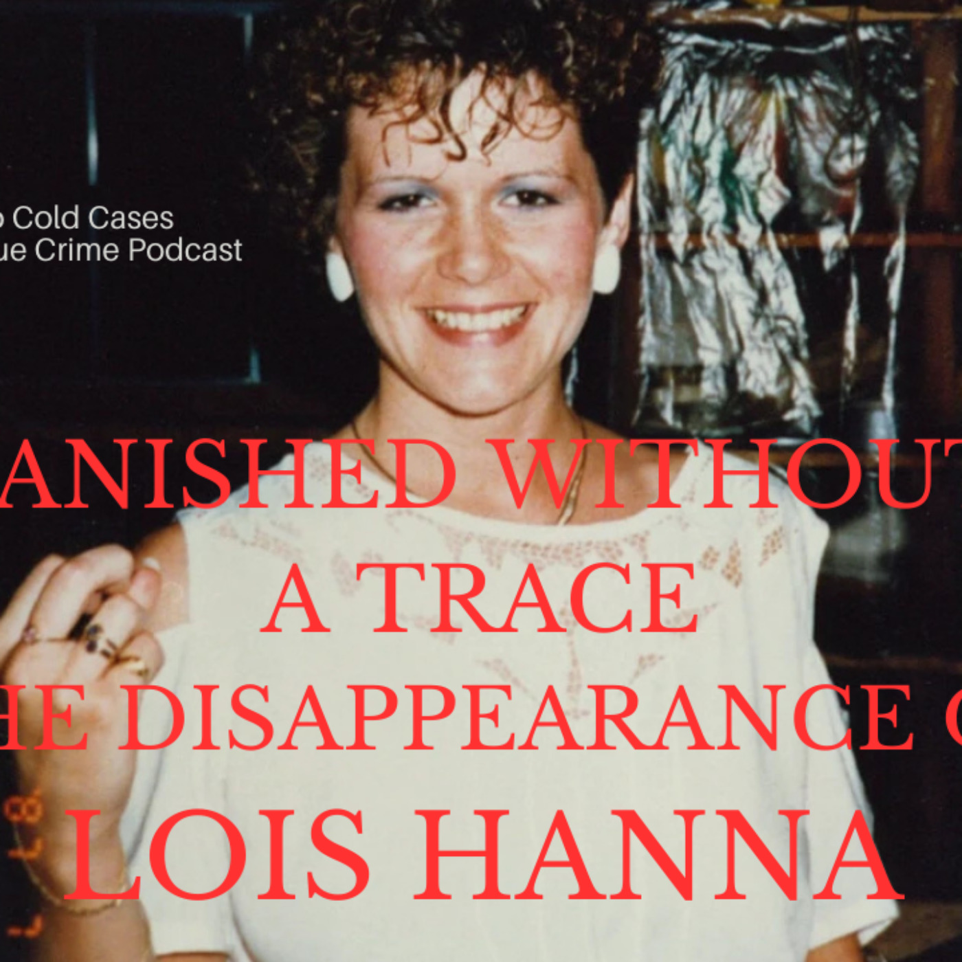 Ontario Cold Cases - The Podcast