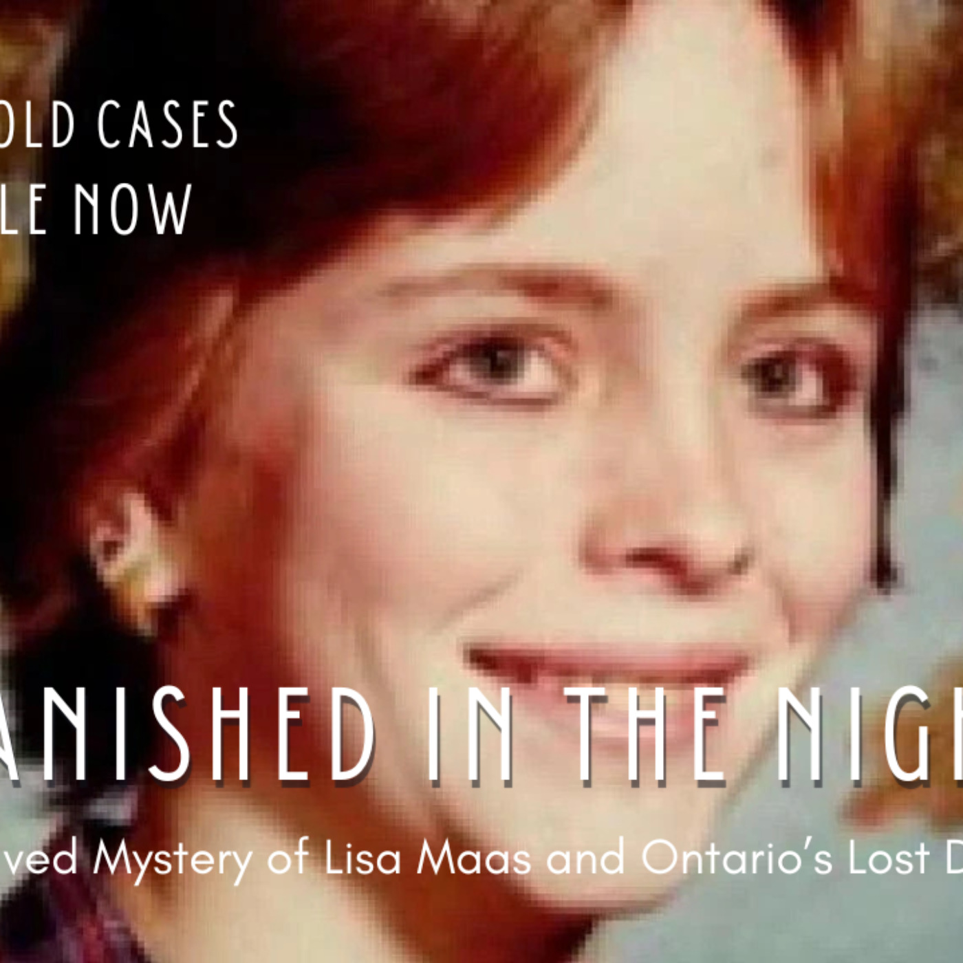 Ontario Cold Cases - The Podcast