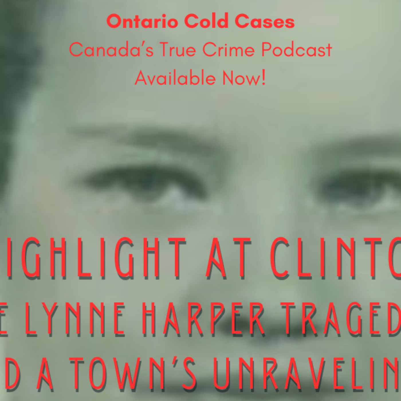 Ontario Cold Cases - The Podcast
