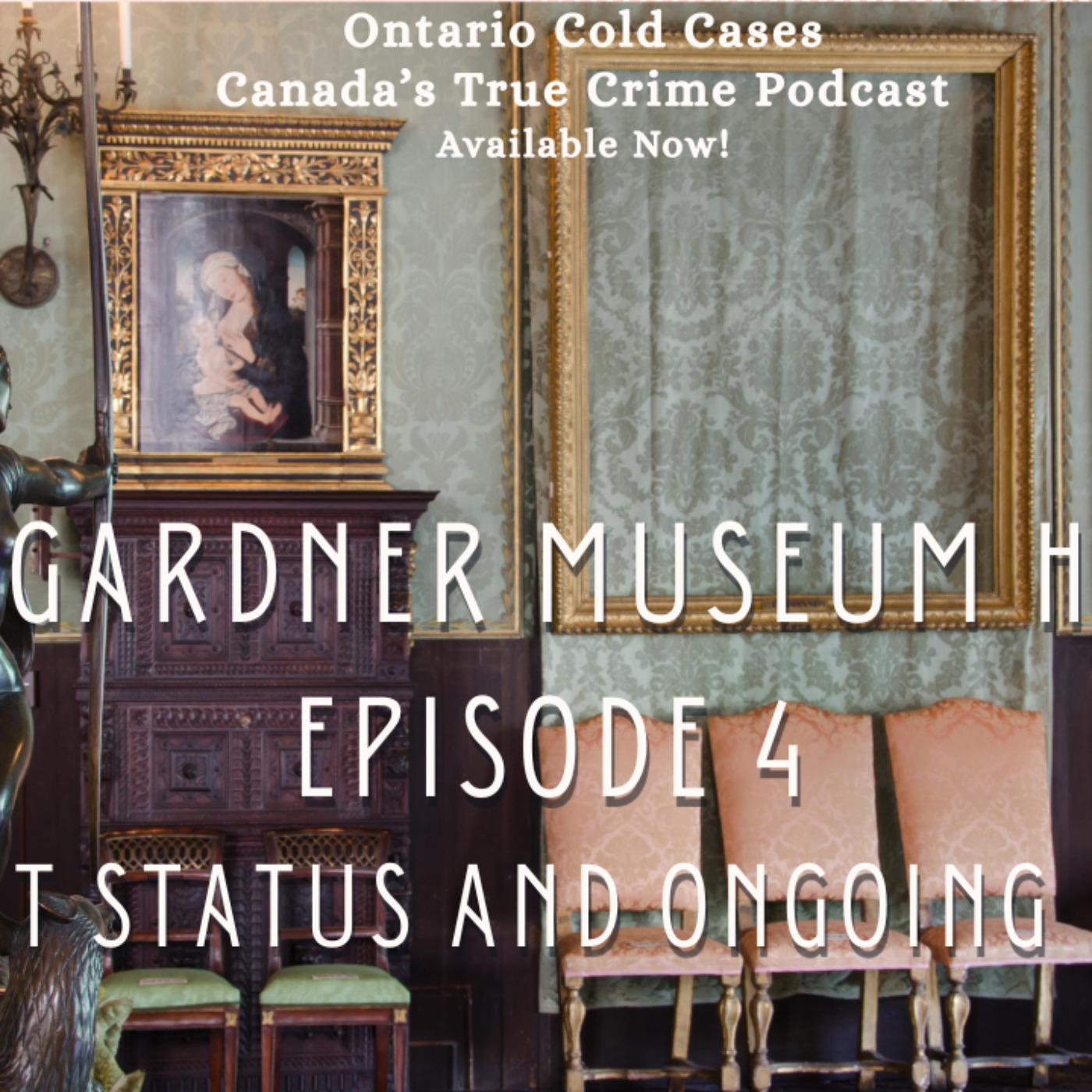 Episode 4 - The Gardner Museum Heist
