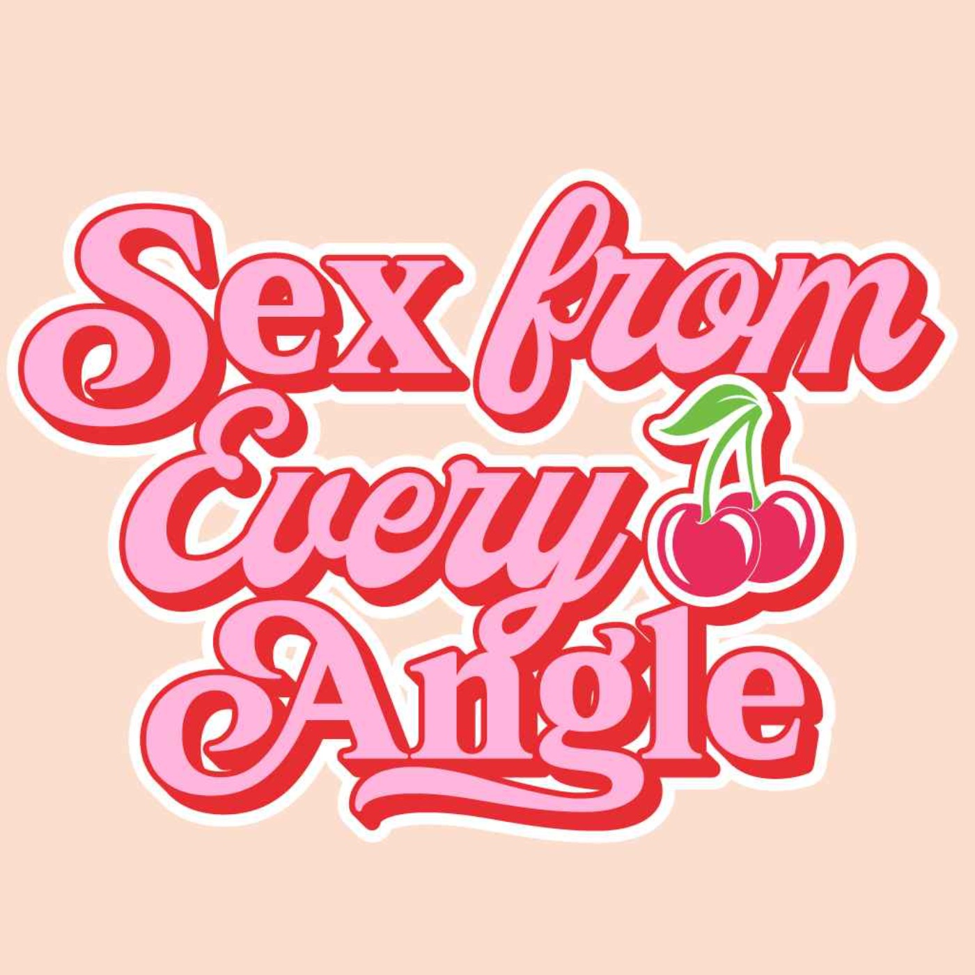 Sex From Every Angle