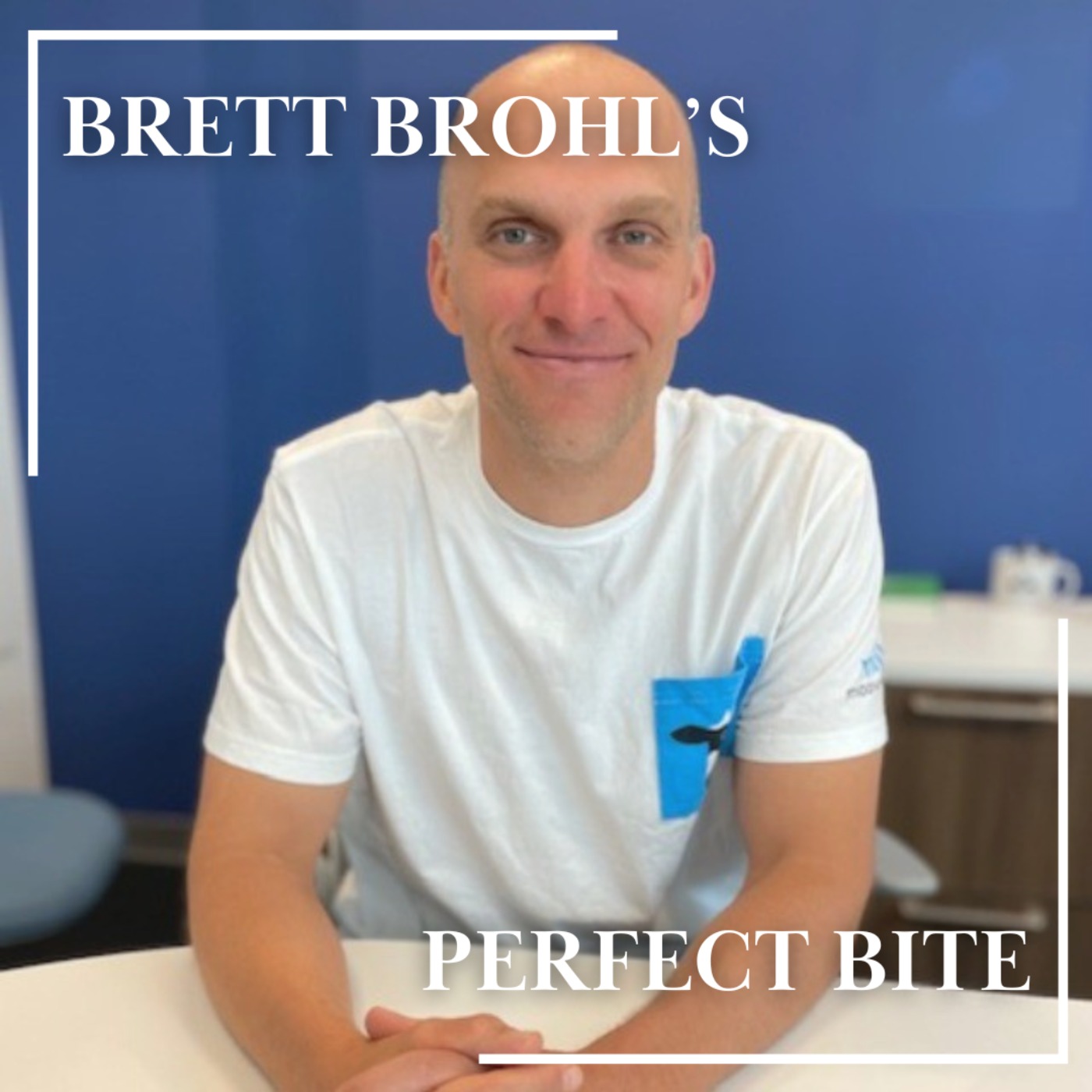 Brett Brohl's Perfect Bite