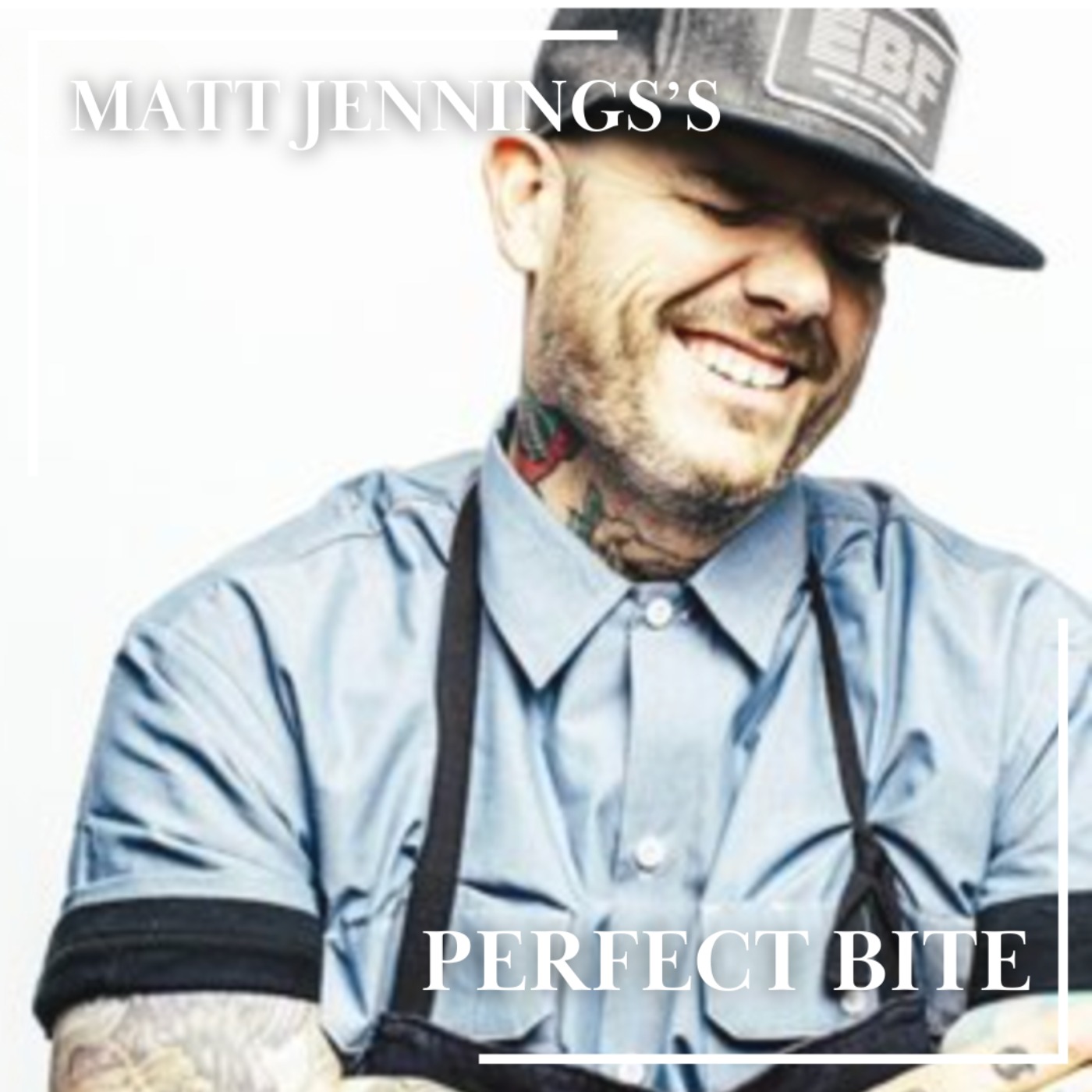 Matt Jennings's Perfect Bite