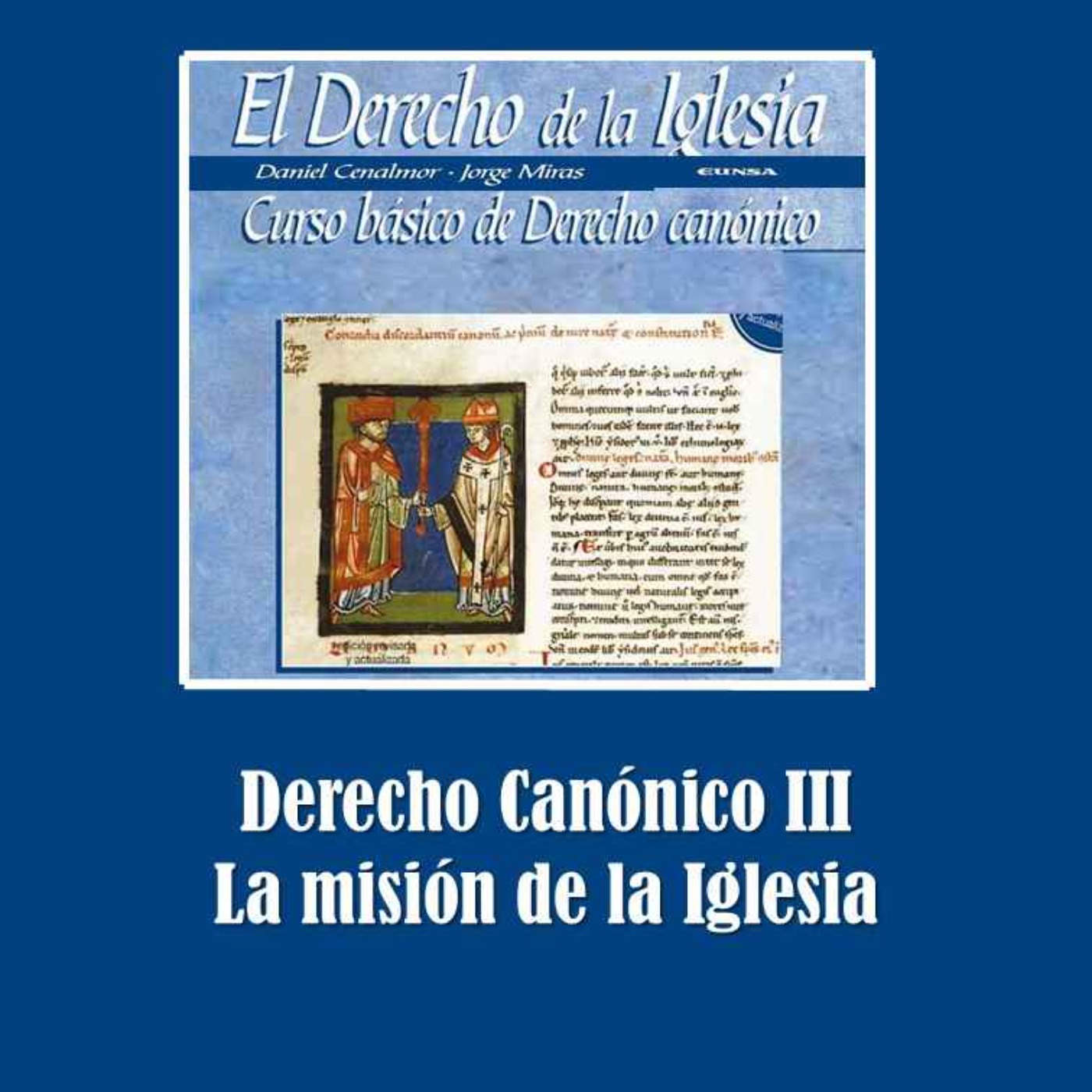 Derecho Canónico III: La misión de la Iglesia