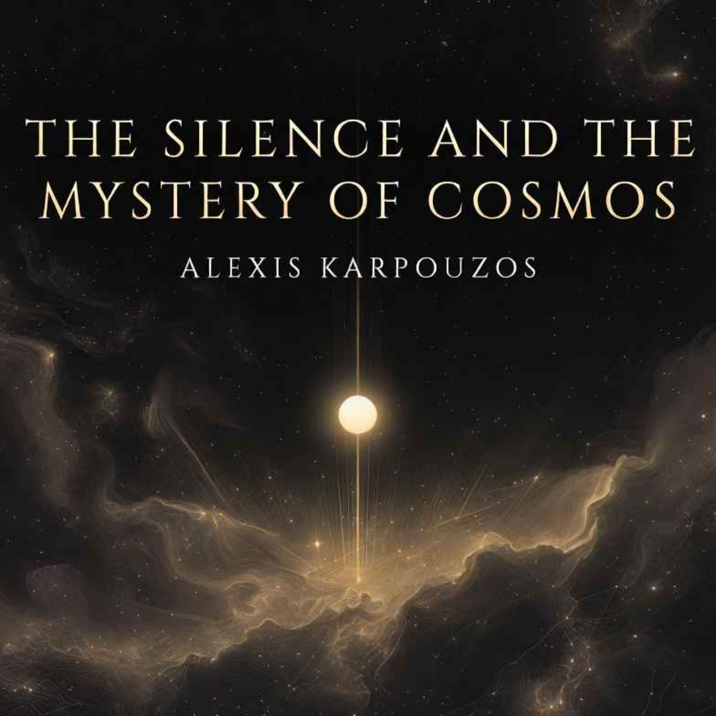 THE SILENCE AND THE MYSTERY OF COSMOS - ALEXIS KARPOUZOS episode artwork